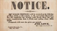 [MILITARIA]. Notice. Sealed proposals will be received the 14th day of June 1851...at Carlisle Barracks, Pa., for supplying the Troops with Fresh Beef for one year . Carlisle Barracks, PA: N.p., 1851.