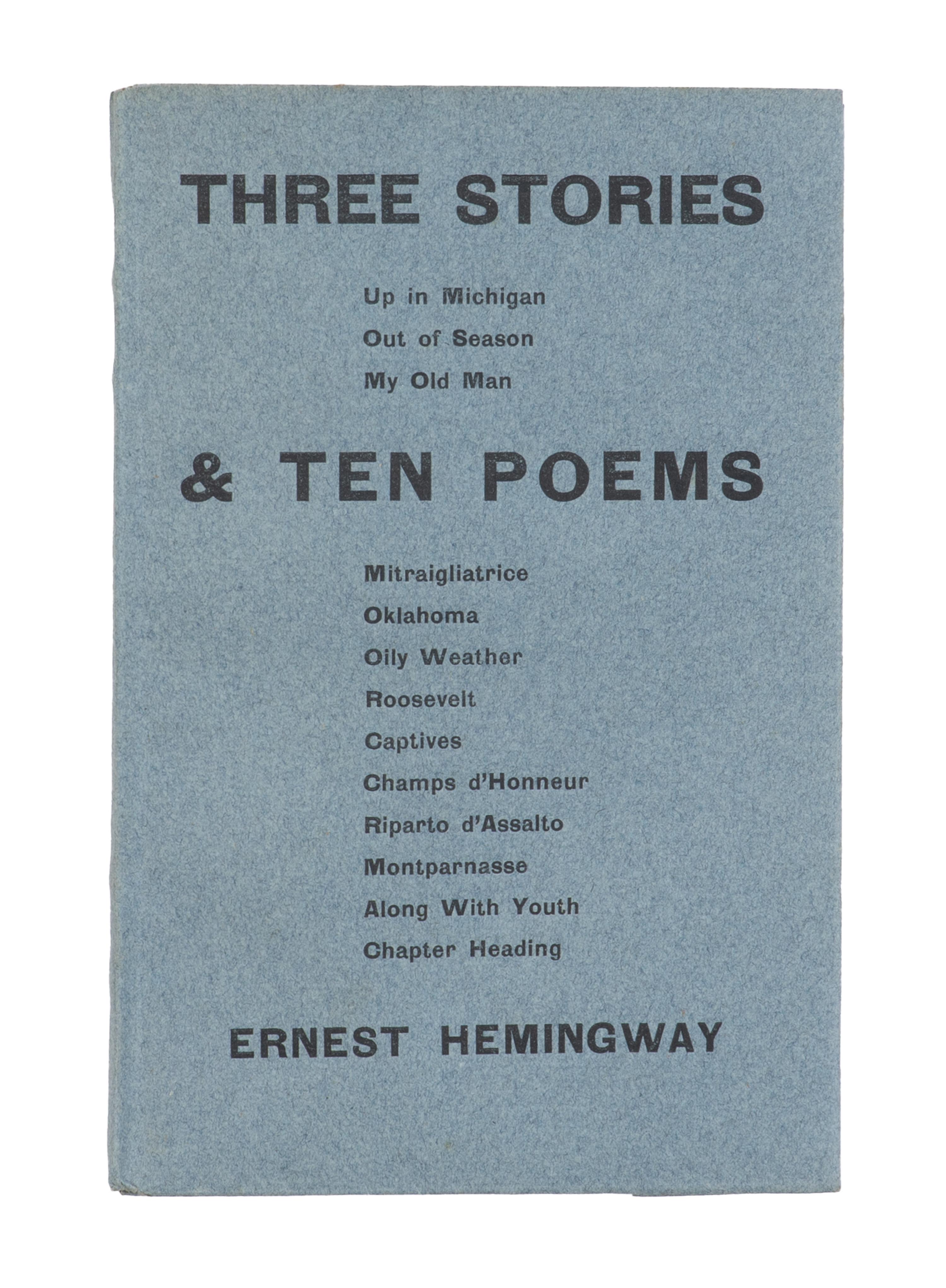 HEMINGWAY, Ernest (1899-1961). Three Stories and Ten Poems . Paris: Contact Publishing Co., 1923.