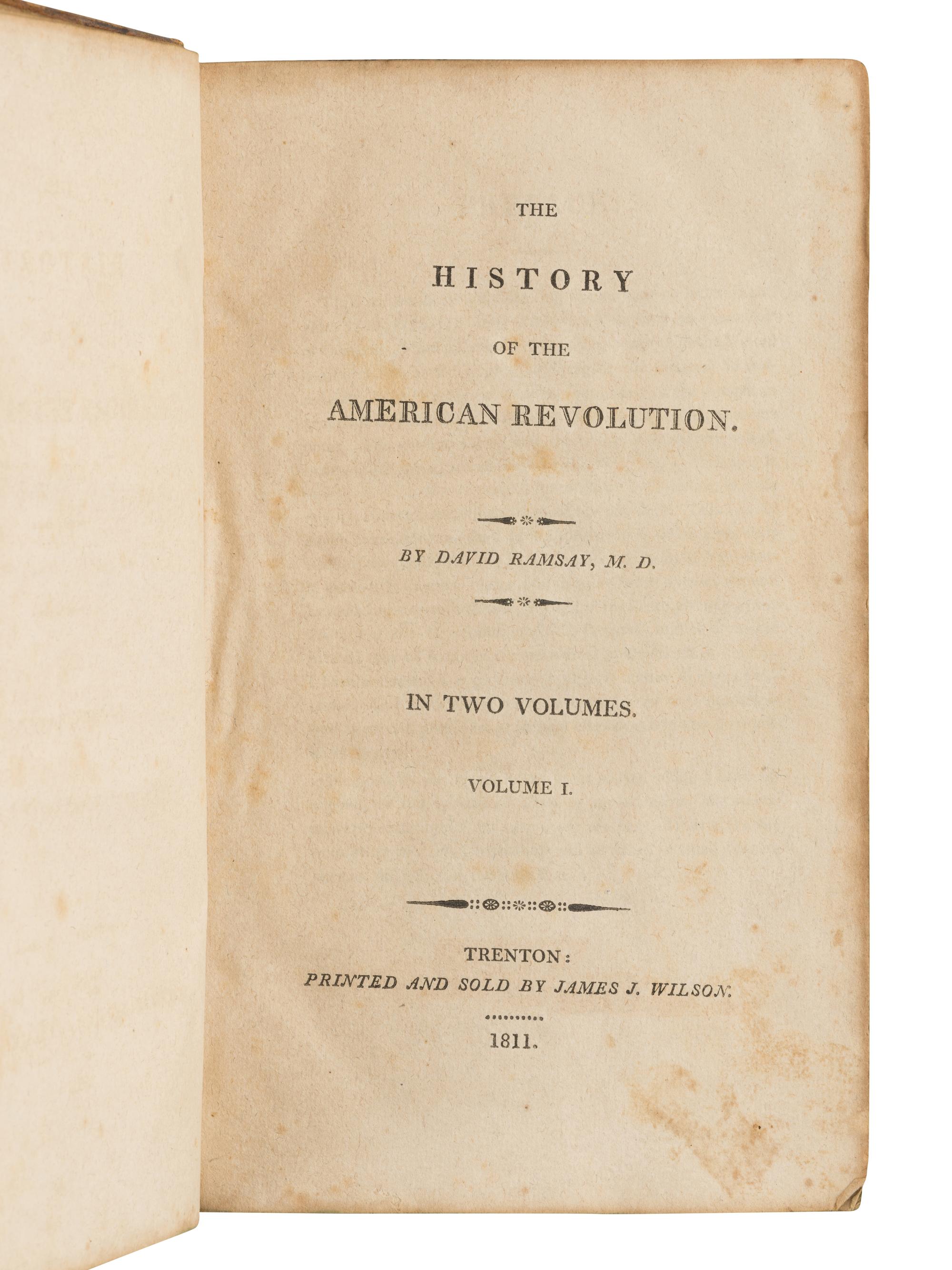 RAMSAY, David (1749-1815). The History of the American Revolution . Trenton: James J. Wilson, 1811.