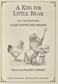 [Sendak, Maurice] Minarik, Else Holmelund. A Kiss for Little Bear
