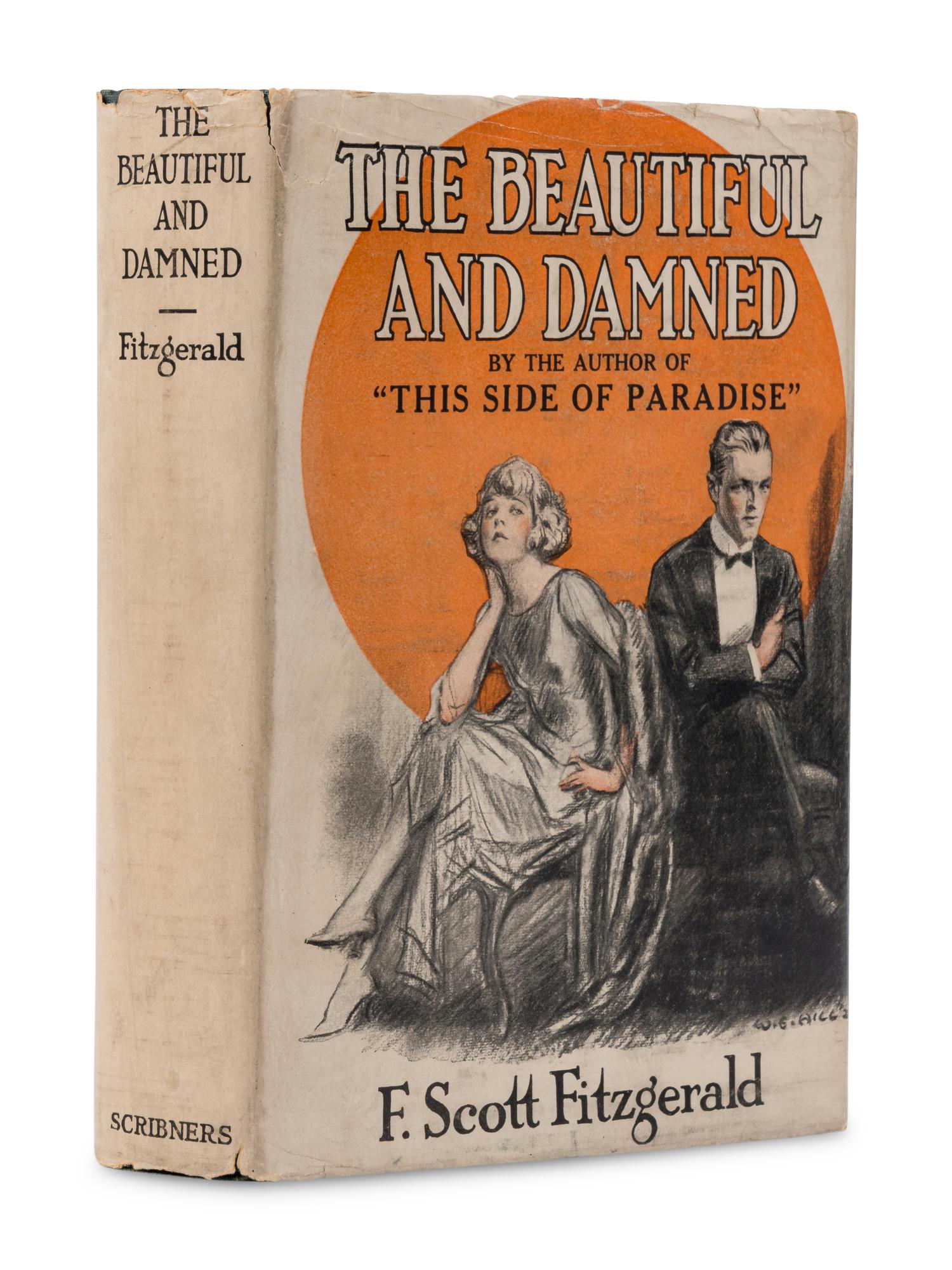 FITZGERALD, F. Scott (1896-1944). The Beautiful and the Damned . New York: Charles Scribner's Sons, 1922.