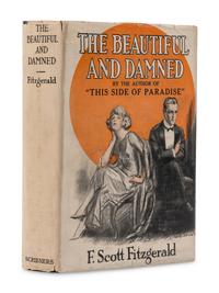 FITZGERALD, F. Scott (1896-1944). The Beautiful and the Damned . New York: Charles Scribner's Sons, 1922.