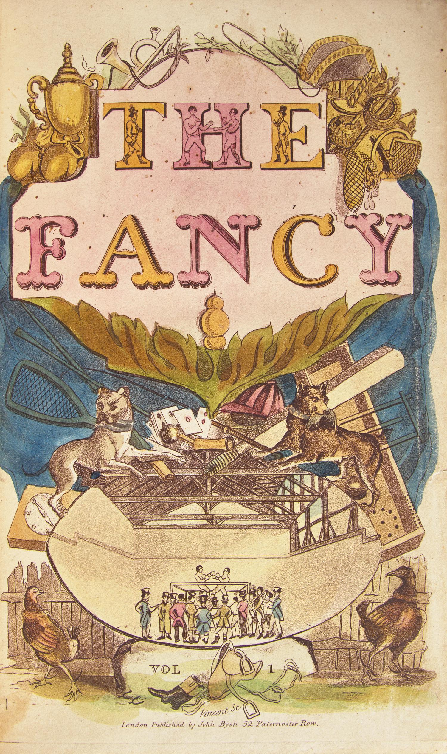 [Boxing] (Badcock, John) The Fancy; or True Sportsman's Guide: Being Authentic Memoirs of the Lives, Actions, Prowess, and Battles of the Leading Pugilists, From the Days of Figg and Broughton, to The Championship of Ward. By an Operator