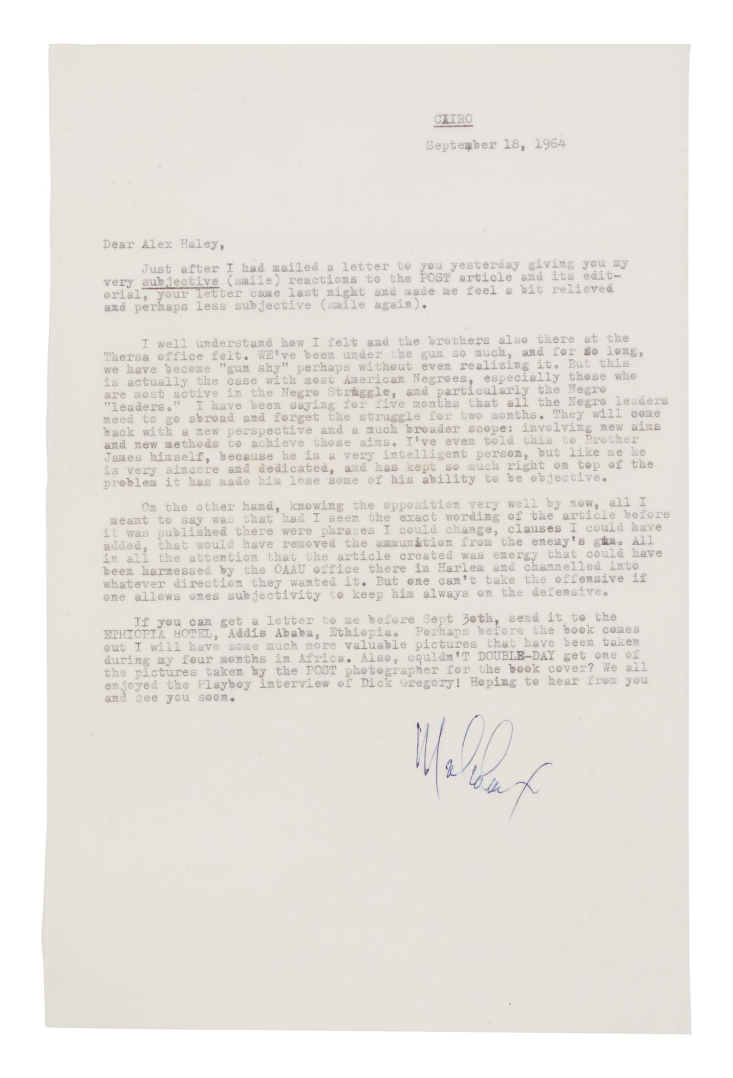 MALCOLM X (1925-1965). Typed letter signed ("Malcolm X"), to Alex Haley. Cairo, Egypt, 18 September 1964. " 1 page, 8vo.