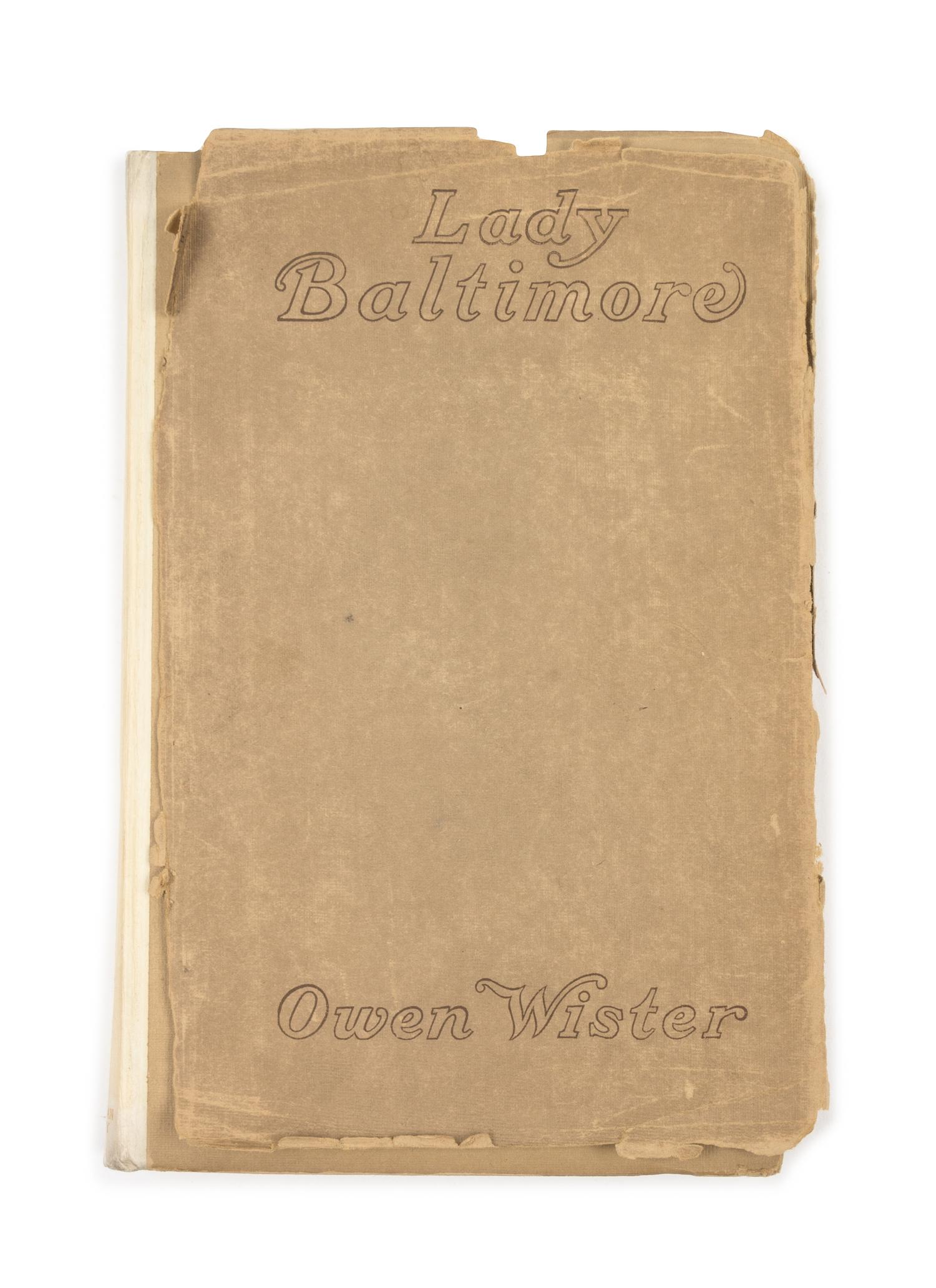 WISTER, Owen (1860-1938). Lady Baltimore. New York: MacMillan & Co., 1906. LIMITED EDITION, SIGNED. ORIGINAL DUST JACKET.
