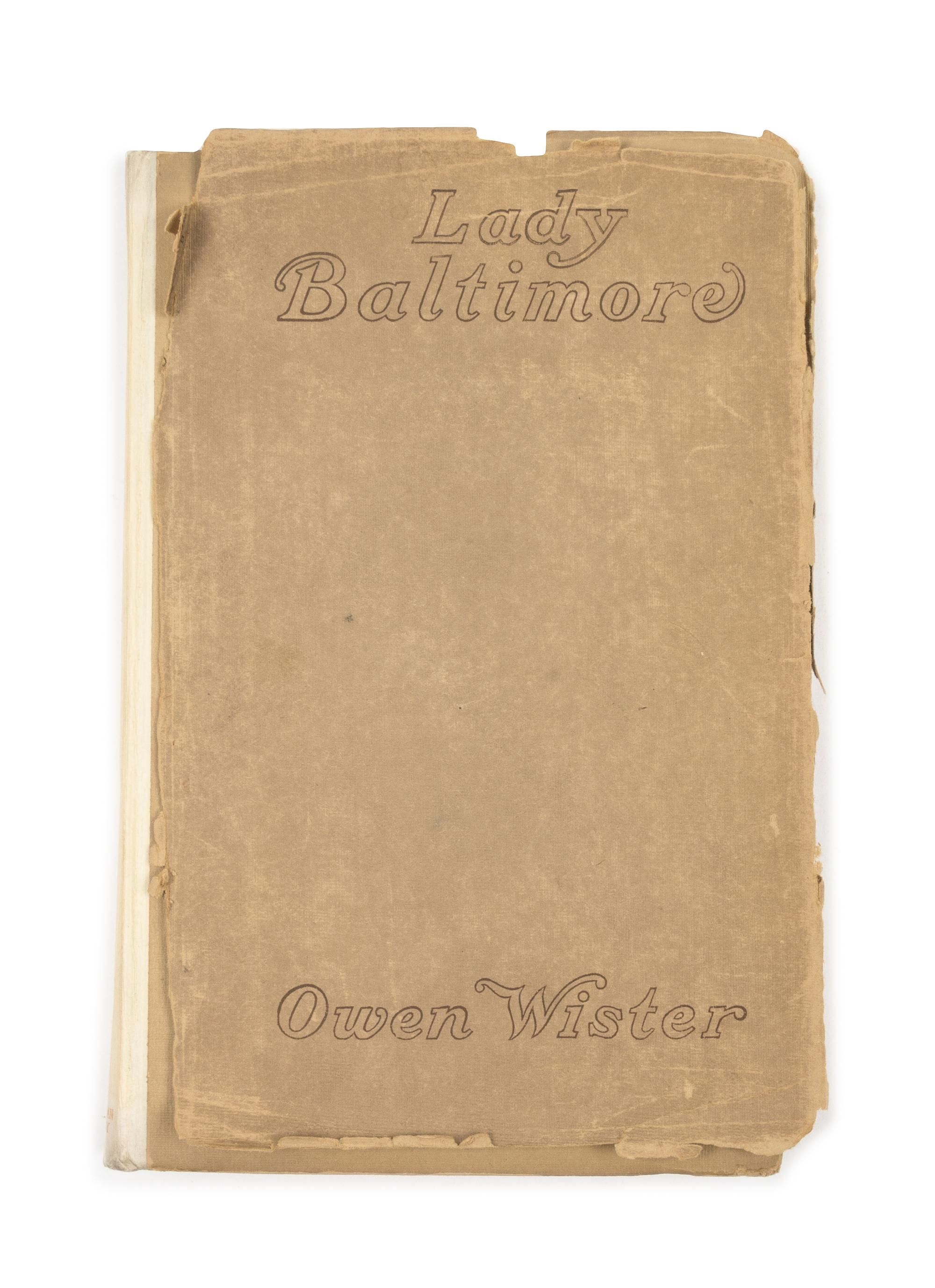 WISTER, Owen (1860-1938). Lady Baltimore. New York: MacMillan & Co., 1906. LIMITED EDITION, SIGNED. ORIGINAL DUST JACKET.