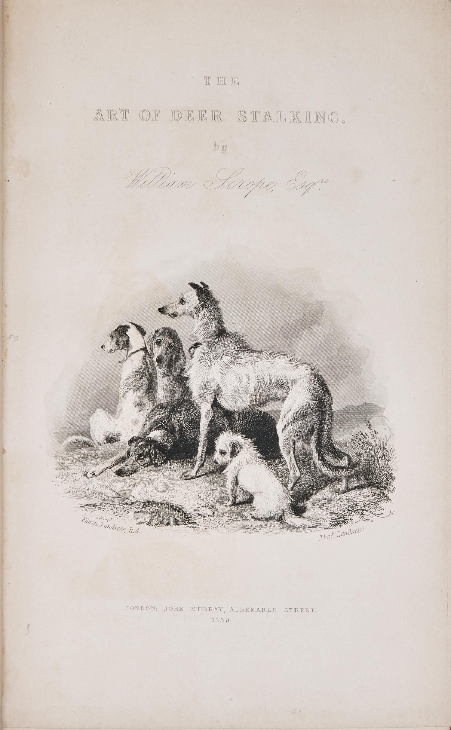 [Sporting] Scrope, William. The Art of Deer-Stalking...