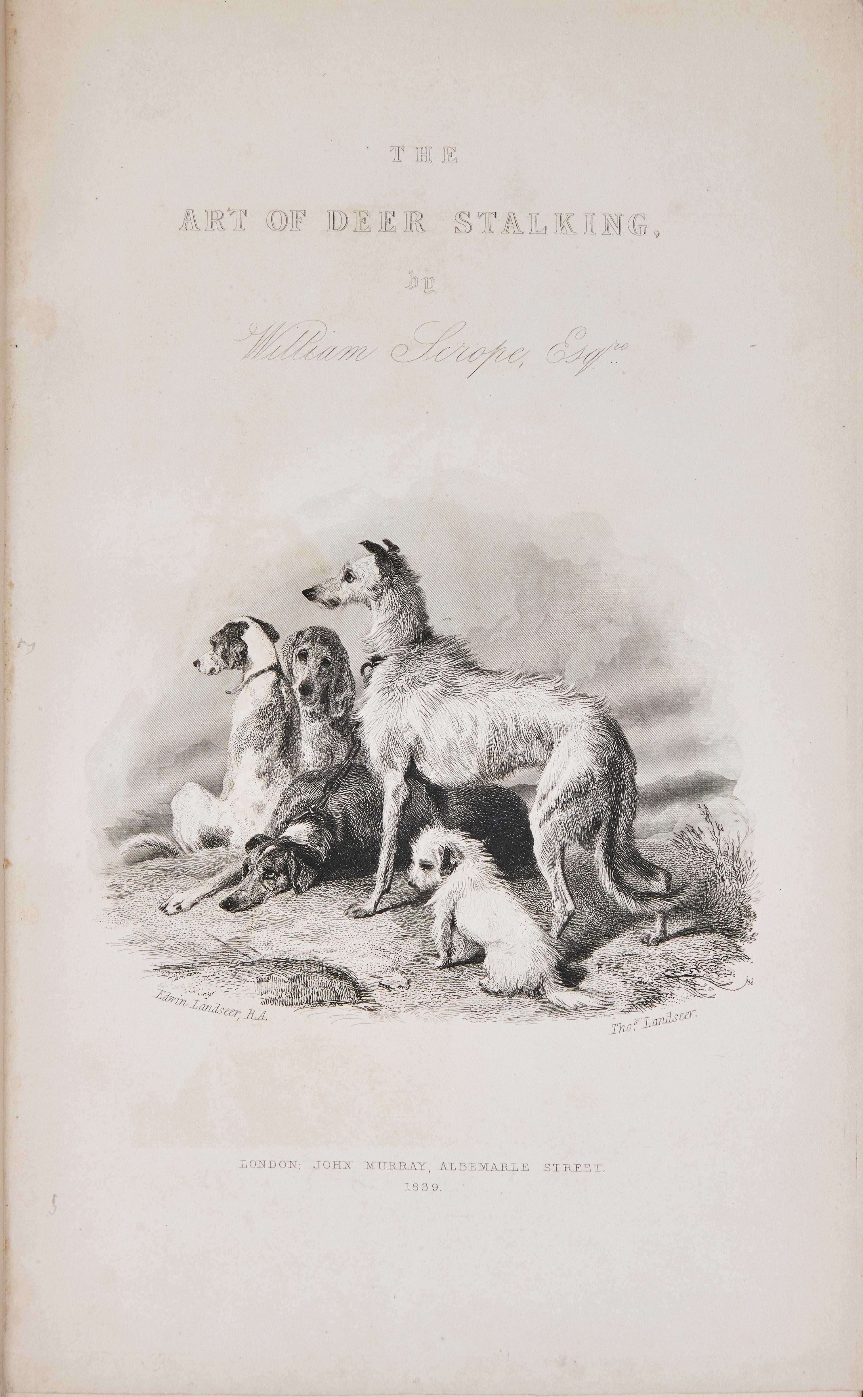 [Sporting] Scrope, William. The Art of Deer-Stalking...