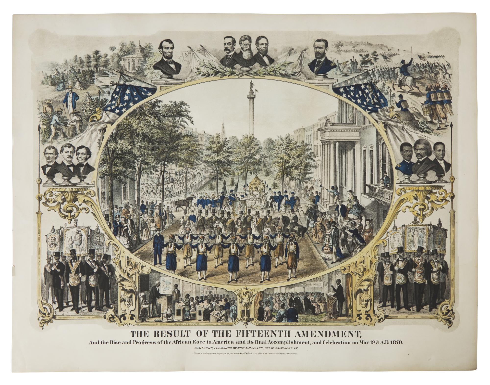 [African-Americana] [Fifteenth Amendment] The Result of the Fifteenth Amendment, And the Rise and Progress of the African Race in America and its final Accomplishment, and Celebration on May 19th A.D. 1870.