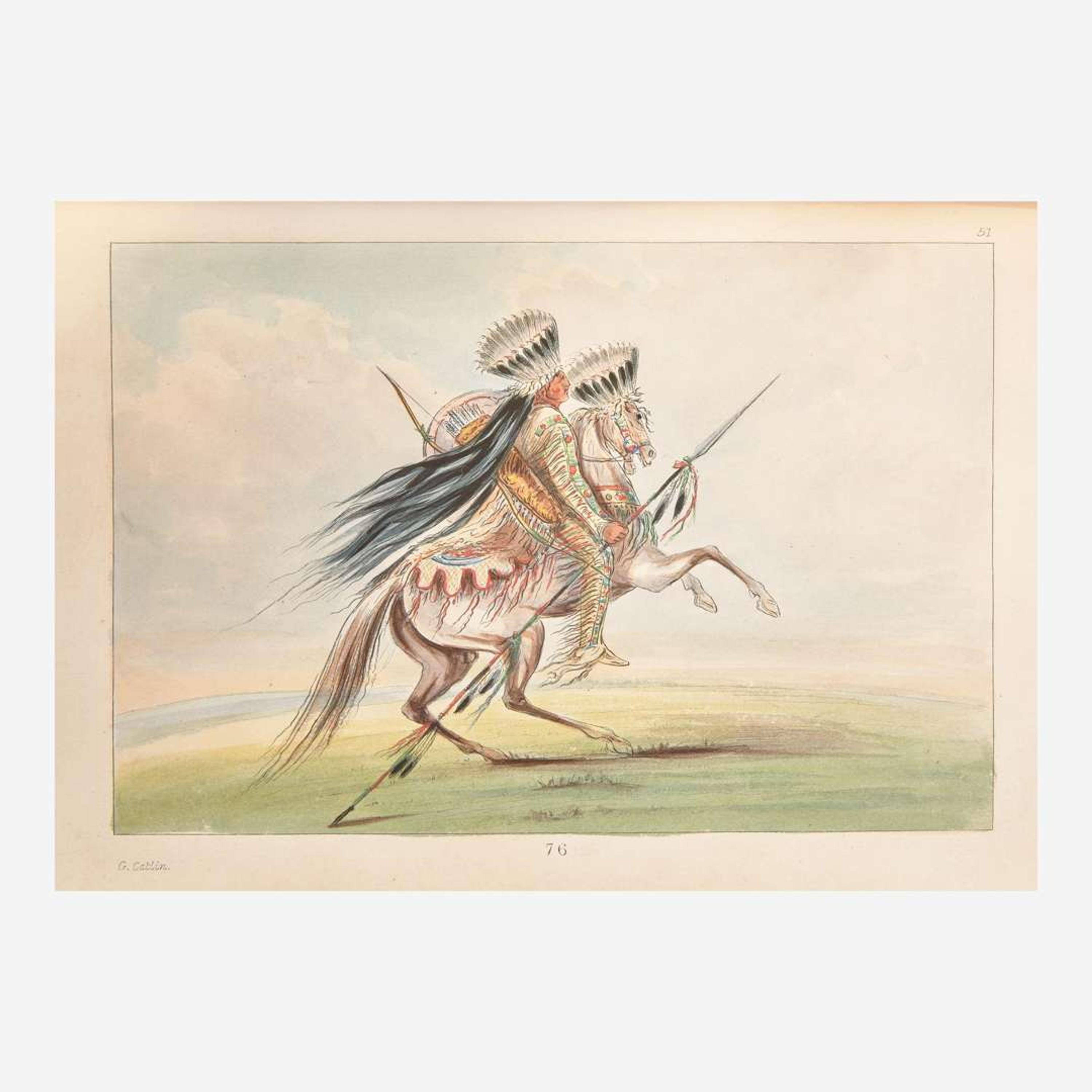 [Native Americana] Catlin, Geo(rge). Illustrations of the Manners, Customs, and Condition of the North American Indians…