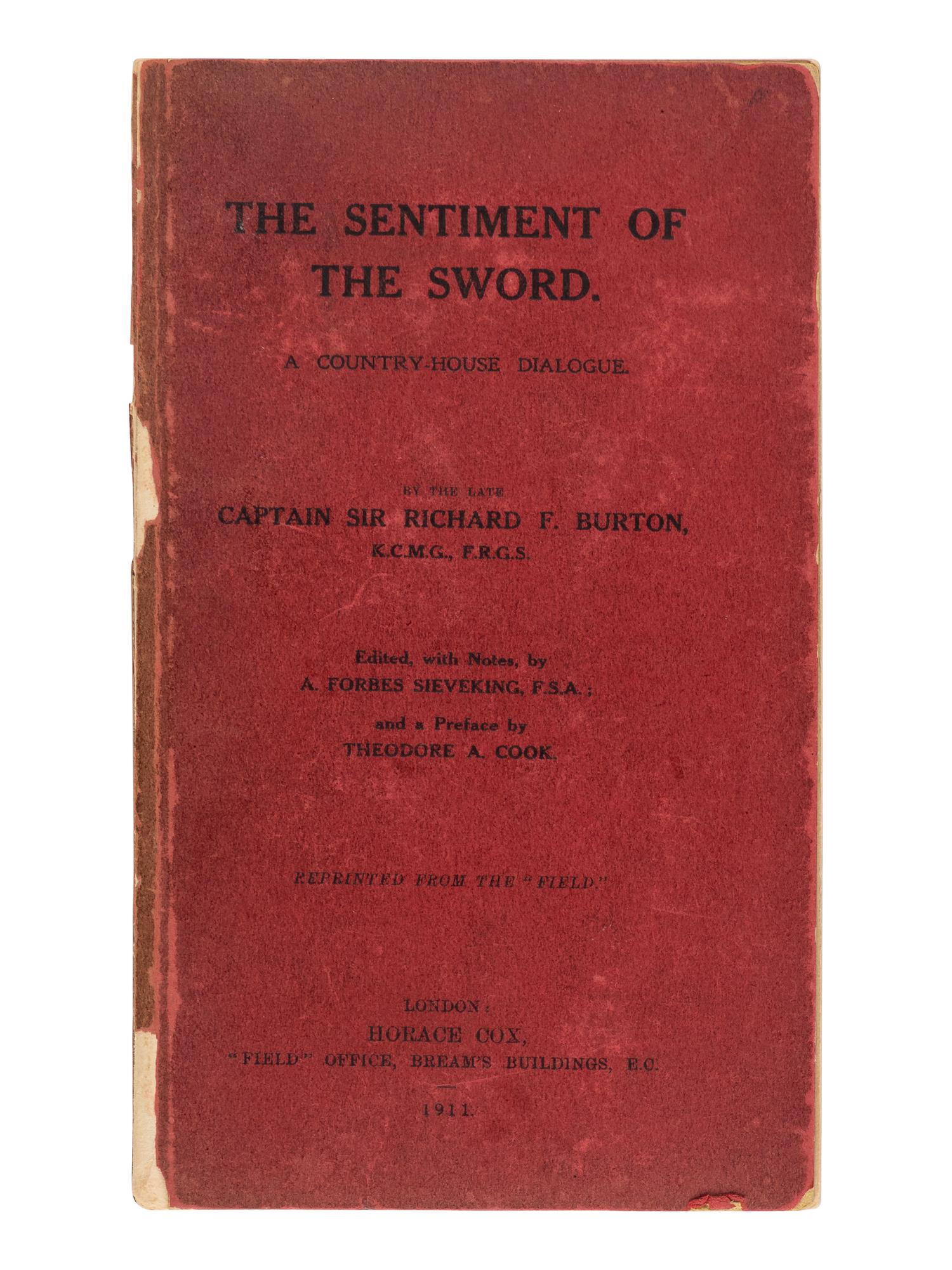 BURTON, Richard Francis, Sir (1821-1890). The Sentiment of the Sword . London: Horace Cox, 1911.