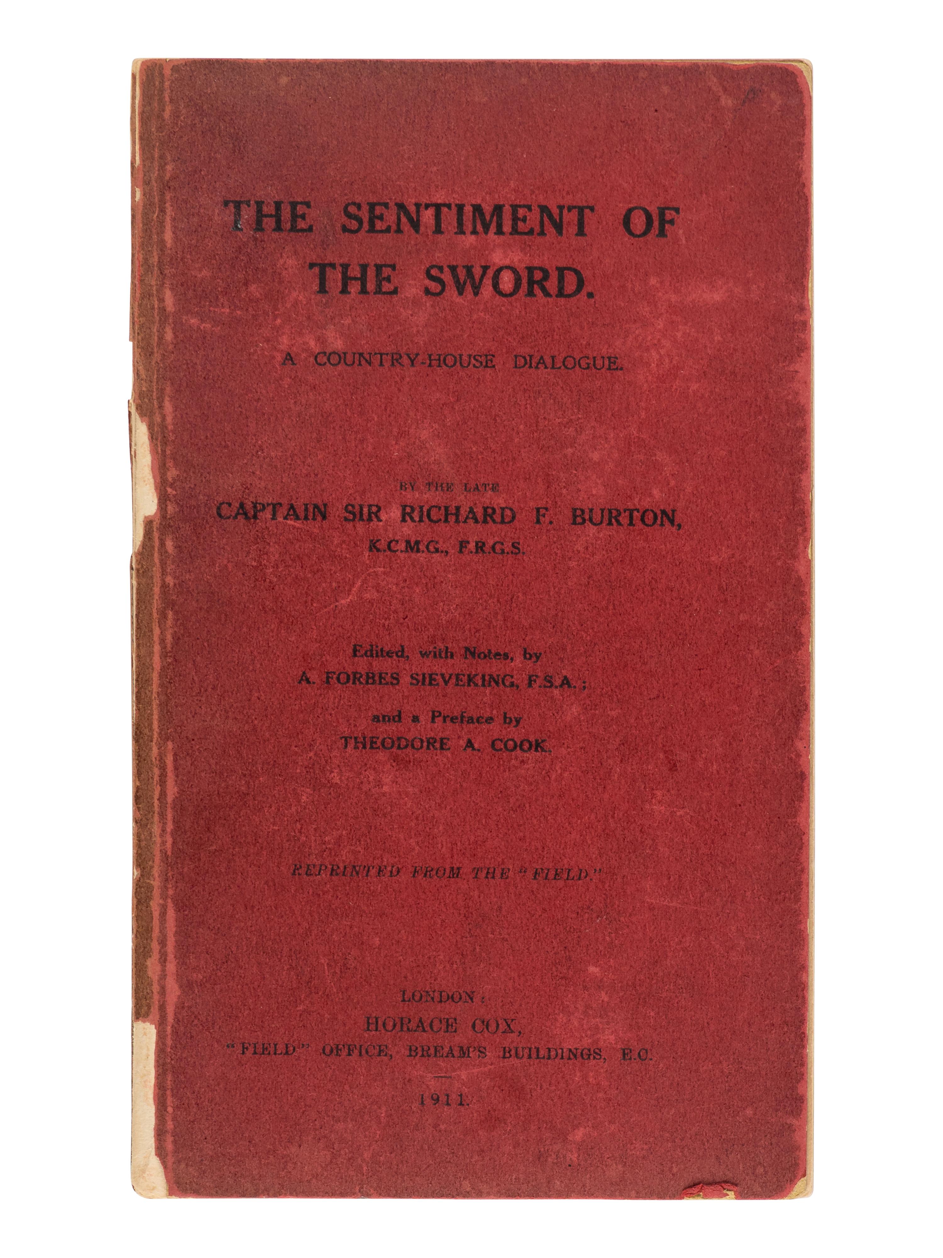 BURTON, Richard Francis, Sir (1821-1890). The Sentiment of the Sword . London: Horace Cox, 1911.