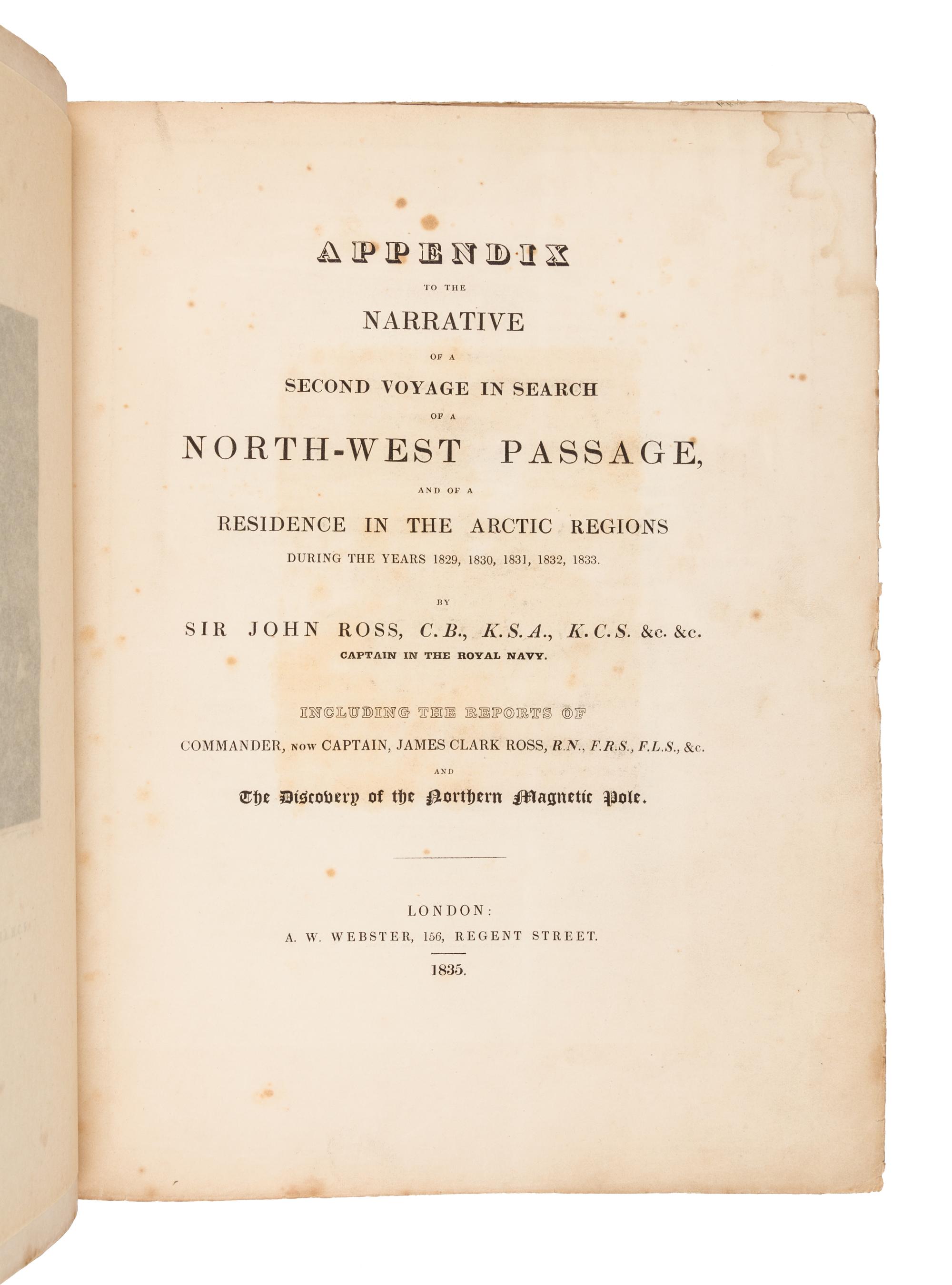 ROSS, John, Sir (1777-1856). Appendix to the Narrative of a Second Voyage in Search of a North-West Passage. London, 1835. 1ST EDITION.