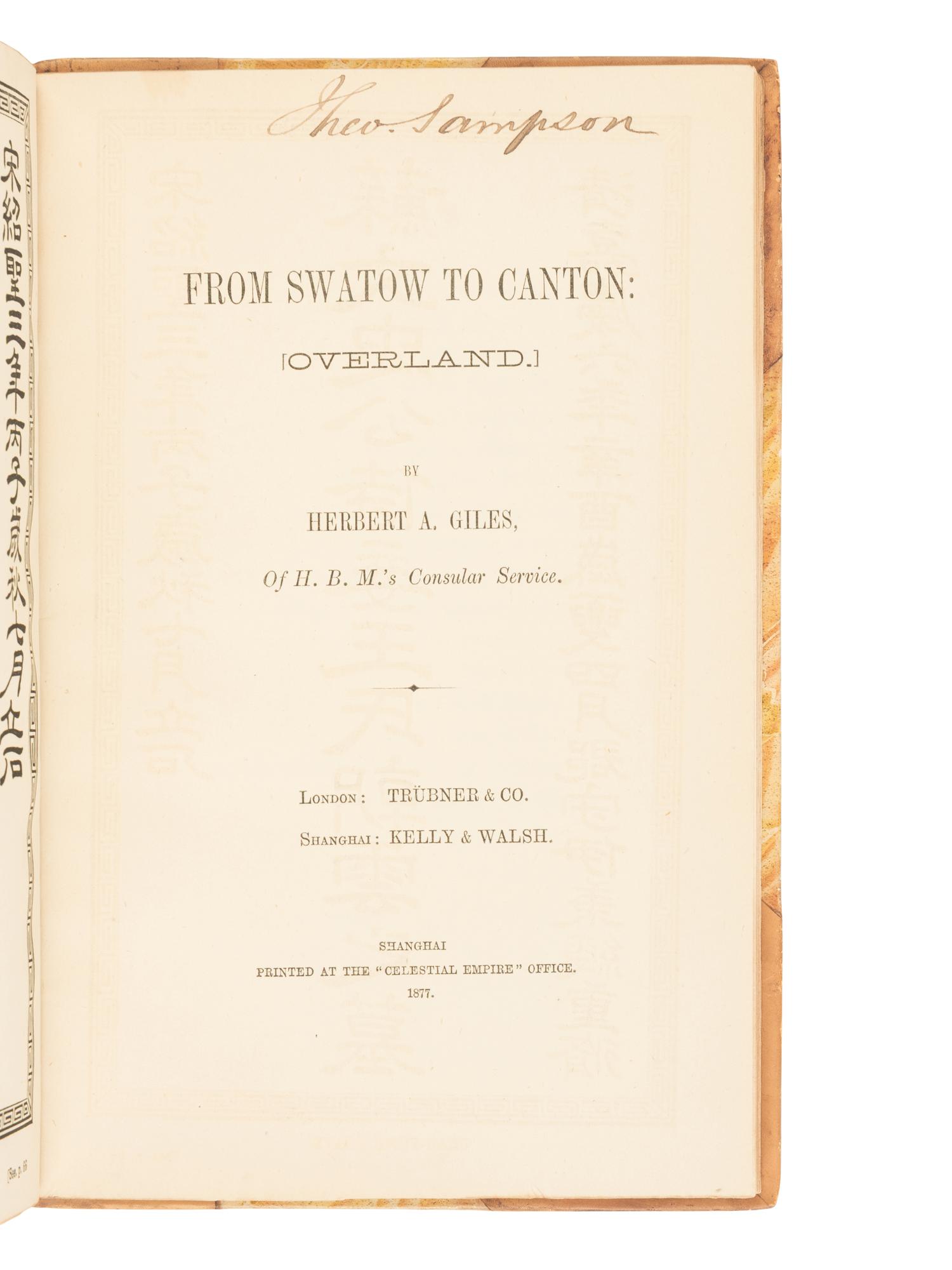 GILES, Herbert A. (1845-1935). From Swatow to Canton . Shanghai: Kelly & Walsh at the "Celestial Empire" Office, 1877.