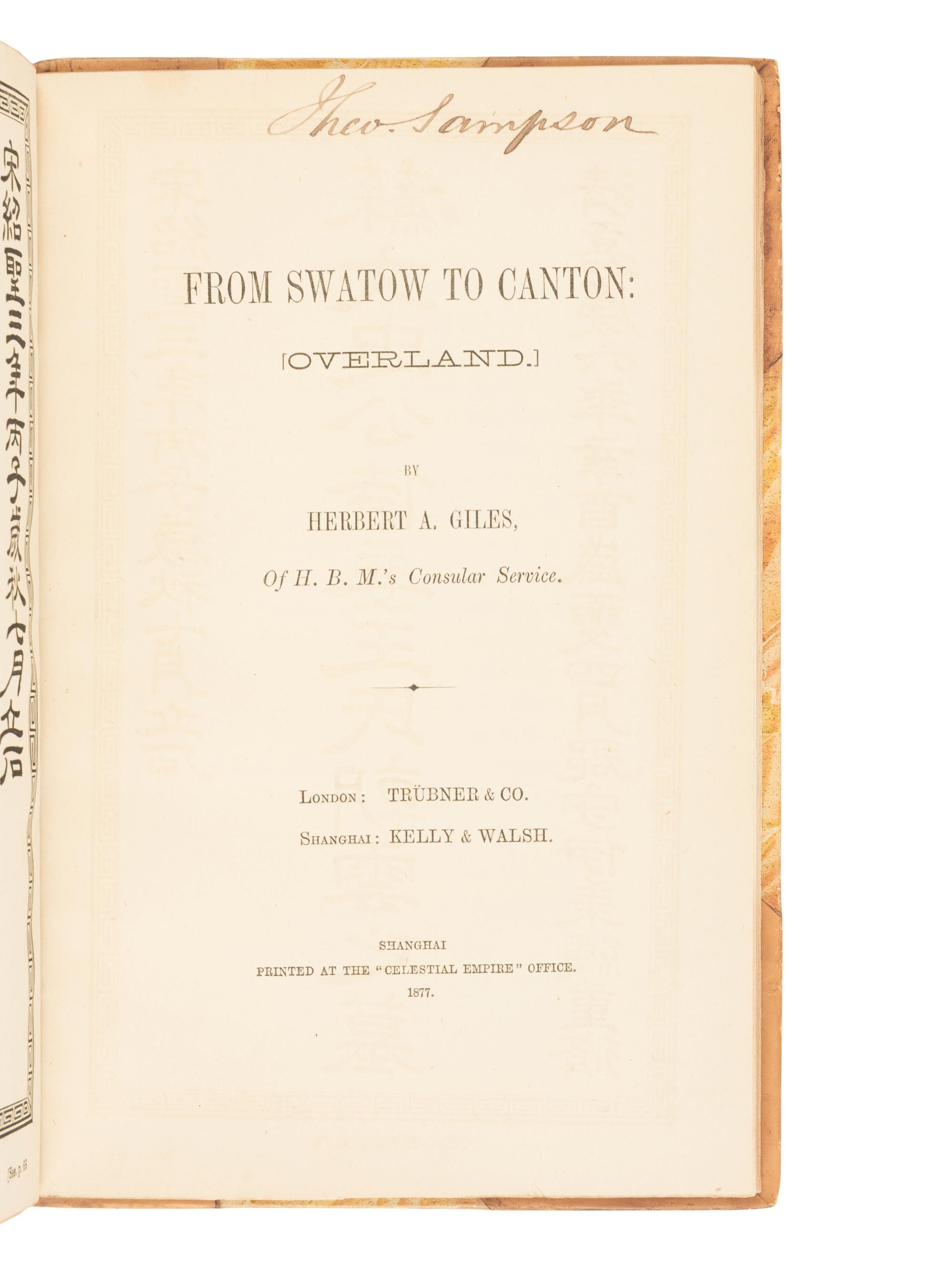 GILES, Herbert A. (1845-1935). From Swatow to Canton . Shanghai: Kelly & Walsh at the "Celestial Empire" Office, 1877.