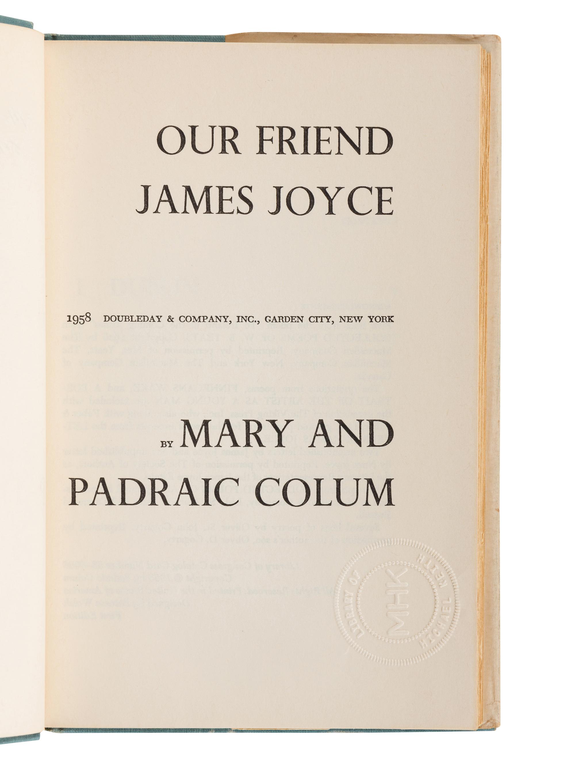 JOYCE, James (1882-1941). A group of 4 works by or about Joyce, MOST FIRST EDITION, comprising:
