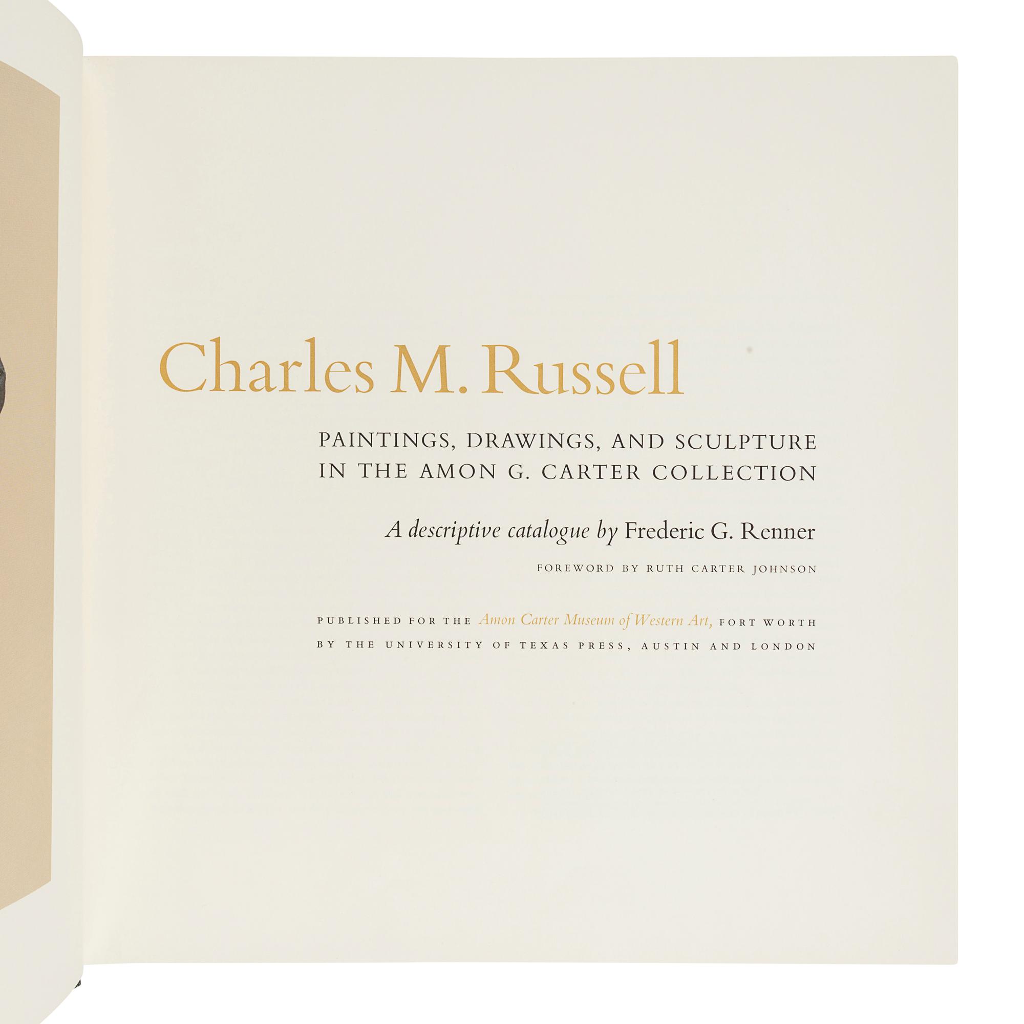 [RUSSELL, Charles M. (1864-1926)]. RENNER, Frederic G. Charles M. Russell: Paintings, Drawings, and Sculpture in the Amon G. Carter Collection. Austin and London: University of Texas Press, 1966.