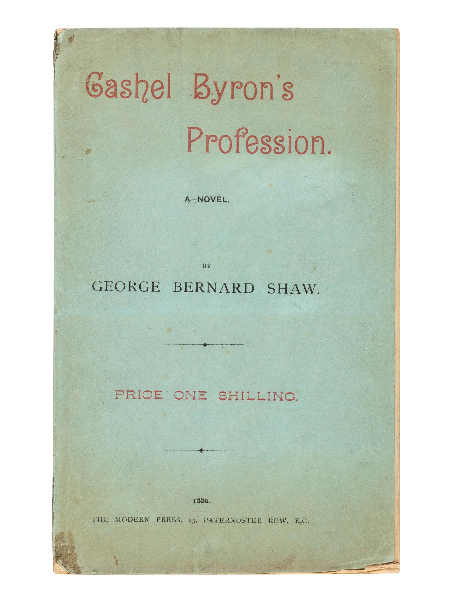 SHAW, George Bernard (1856-1950). Cashel Byron's Profession . [London:] The Modern Press, 1886.