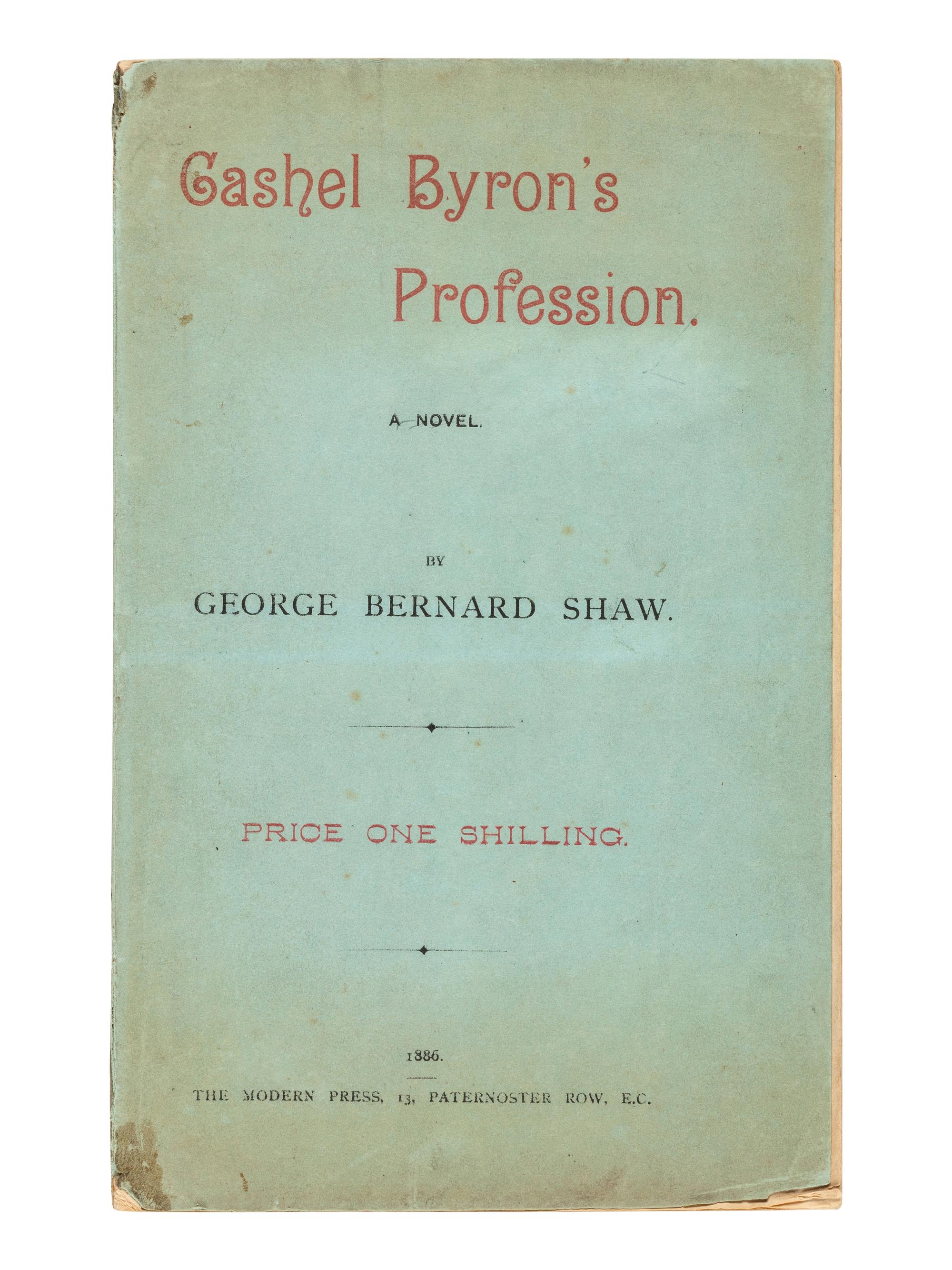 SHAW, George Bernard (1856-1950). Cashel Byron's Profession . [London:] The Modern Press, 1886.