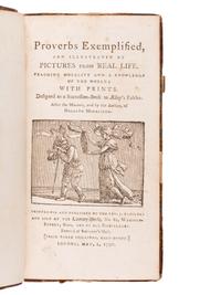 TRUSLER, John (1735-1820). Proverbs Exemplified, and Illustrated by Pictures from Real Life. Teaching Morality and a Knowledge of the World. John Bewick, illustrator. London: 1 May 1790.