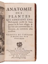 GREW, Nehemiah (1641-1712). Anatomie des Plantes . Paris: Lambert Roulland, 1675.