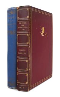 [DERRYDALE PRESS] -- PALMEDO, Roland (1895-1977), editor. Skiing: The International Sport. New York: The Derrydale Press, 1937.
