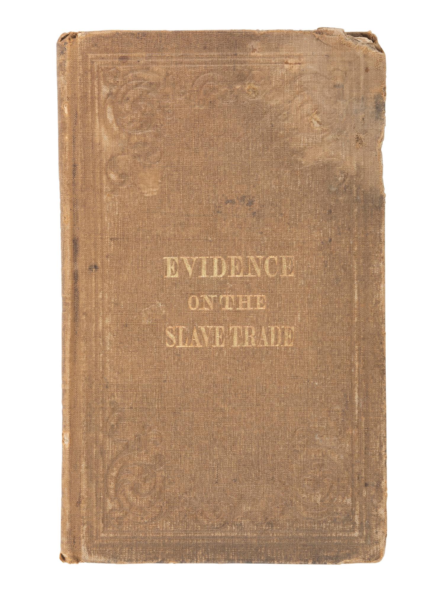 [ABOLITION]. An Abstract of the Evidence Delivered...for the abolition of the slave trade . Cincinnati, 1855.