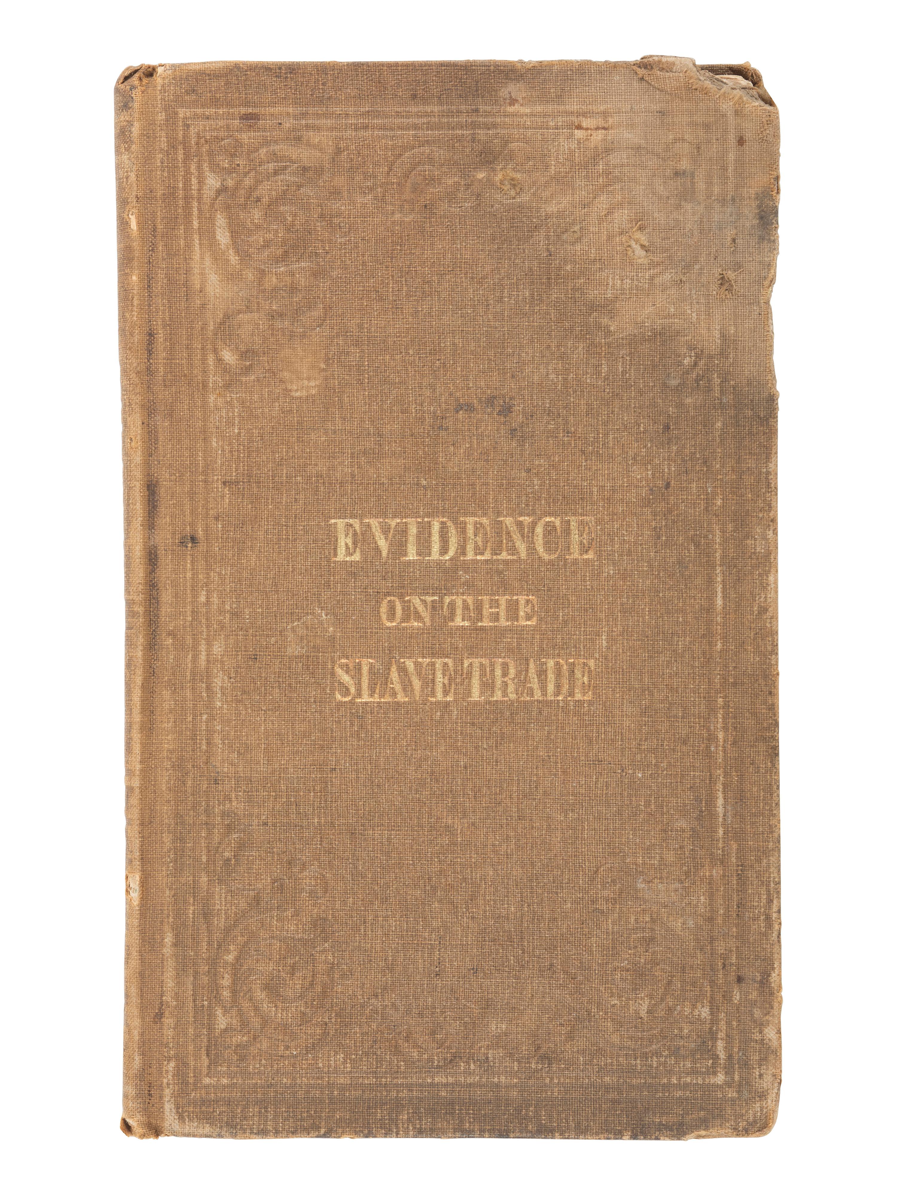 [ABOLITION]. An Abstract of the Evidence Delivered...for the abolition of the slave trade . Cincinnati, 1855.