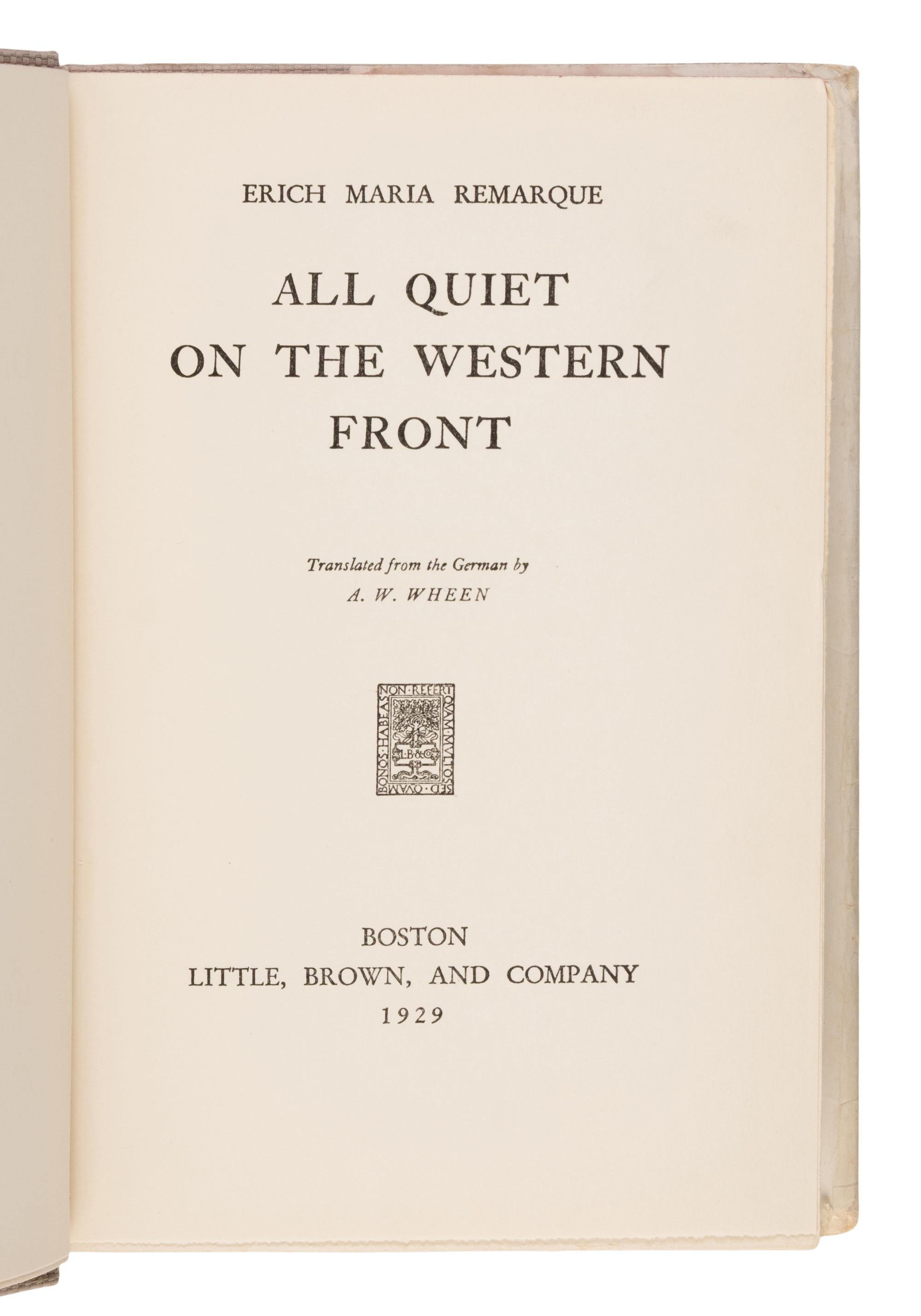 Remarque, Erich Maria (1898-1970). All Quiet on the Western Front . Boston: Little, Brown, & Company, 1929.