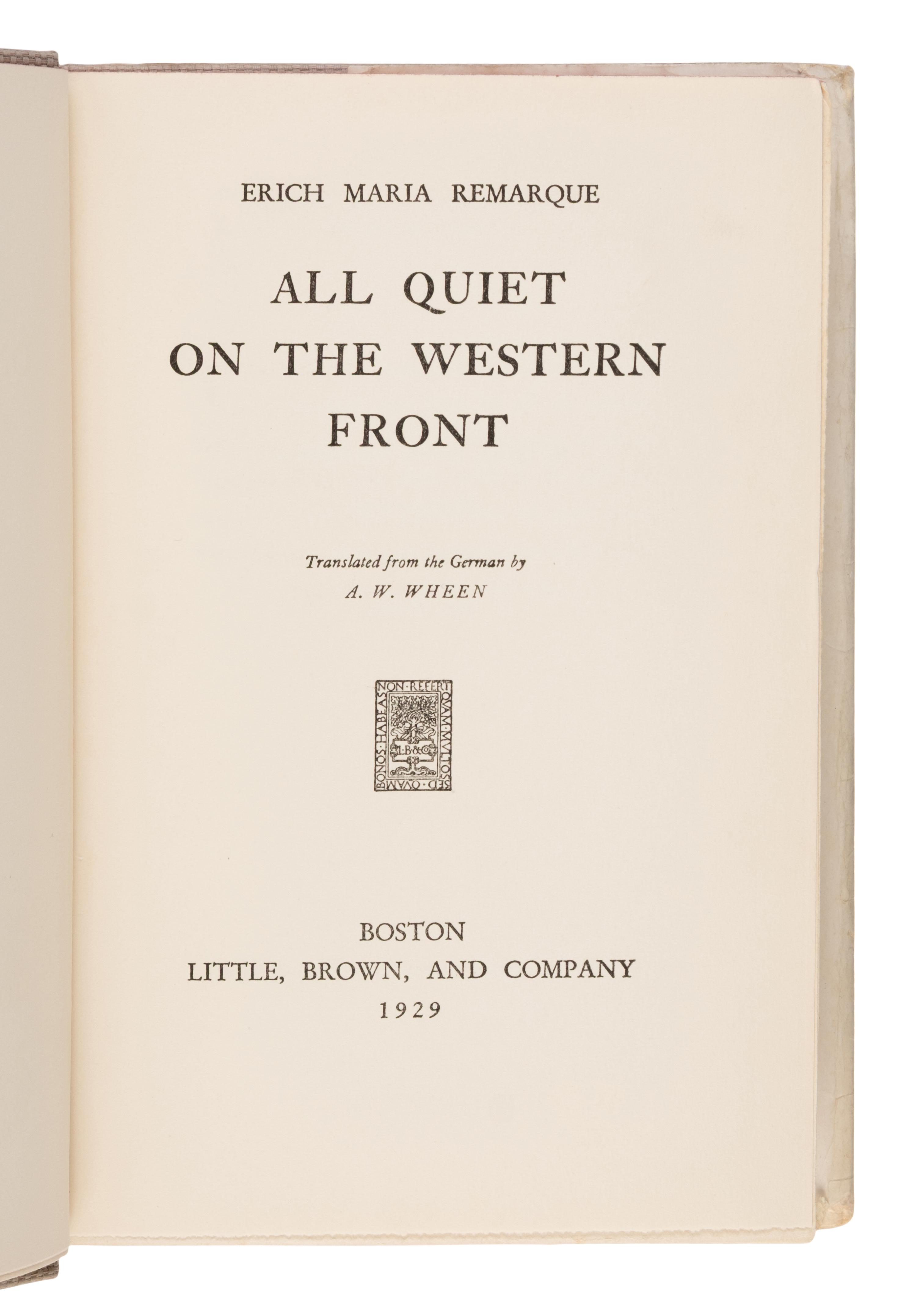 Remarque, Erich Maria (1898-1970). All Quiet on the Western Front . Boston: Little, Brown, & Company, 1929.