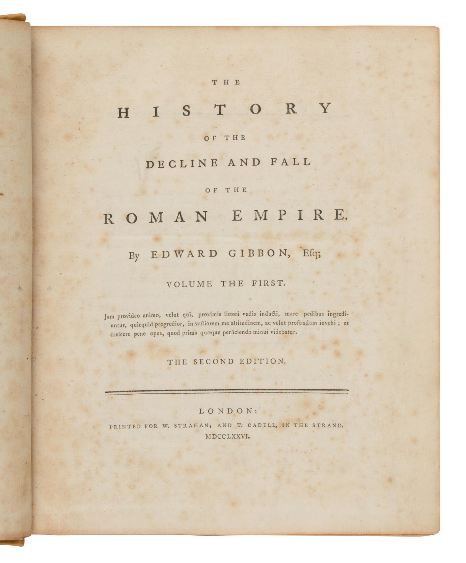 GIBBON, Edward (1737-1794). History of the Decline and Fall of the Roman Empire, Volume the First [-Sixth] . London: W. Strahan & T. Cadell, 1776-1788.