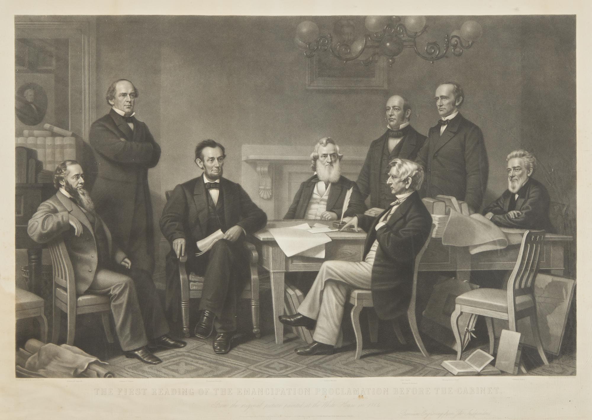 [Lincoln, Abraham] The First Reading of the Emancipation Proclamation Before the Cabinet. From the original picture painted at the White House in 1864