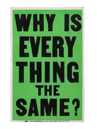 Why is Everything the Same?