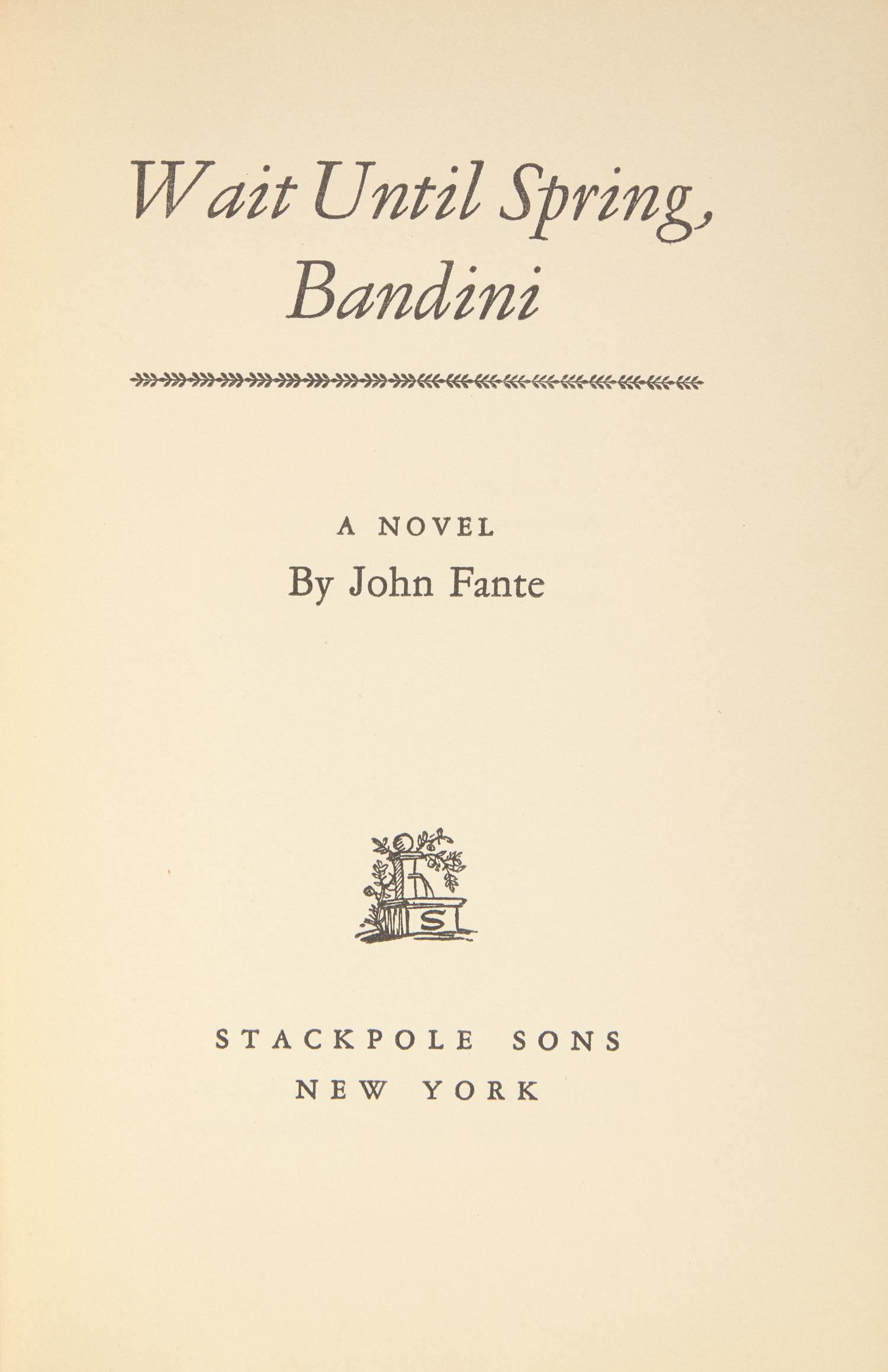 [Literature] Fante, John. Wait Until Spring, Bandini