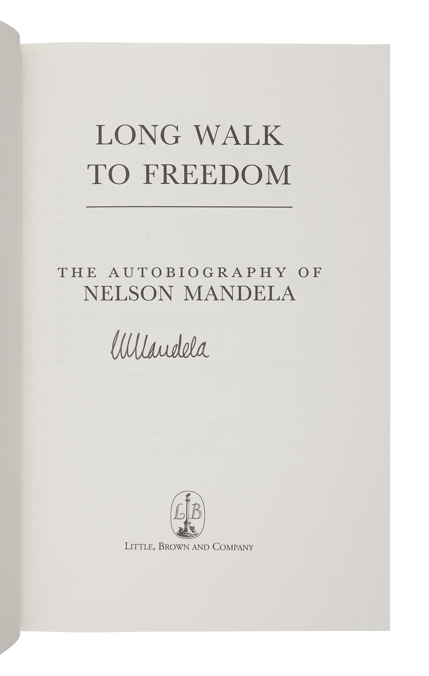MANDELA, Nelson (1918-2013). Long Walk to Freedom. London: Little, Brown and Company, 1994.