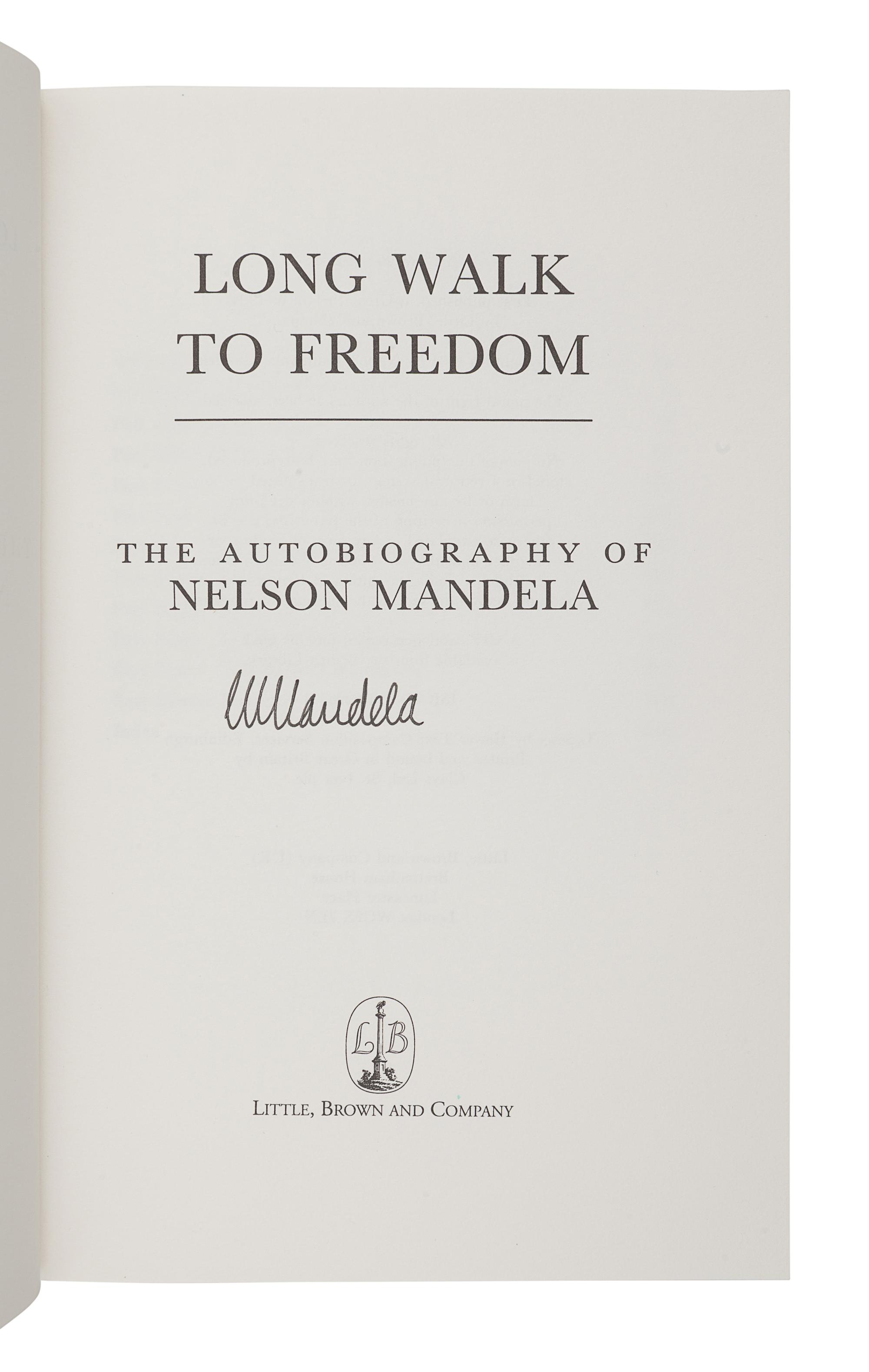 MANDELA, Nelson (1918-2013). Long Walk to Freedom. London: Little, Brown and Company, 1994.