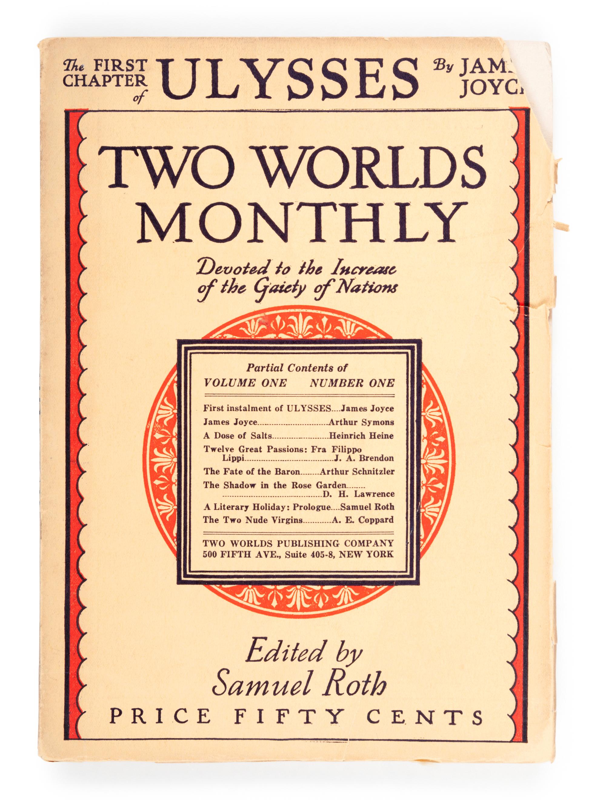 JOYCE, James (1882-1941). Ulysses. In: Two Worlds Monthly , Vol. I, No. 1-Vol.III, No. 3 . New York City: Two Worlds Publishing Company, July 1926 - September 1927.