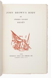 BENET, Stephen Vincent (1898-1943). John Brown’s Body . Garden City: Doubleday, Doran and Company, Inc., 1928.