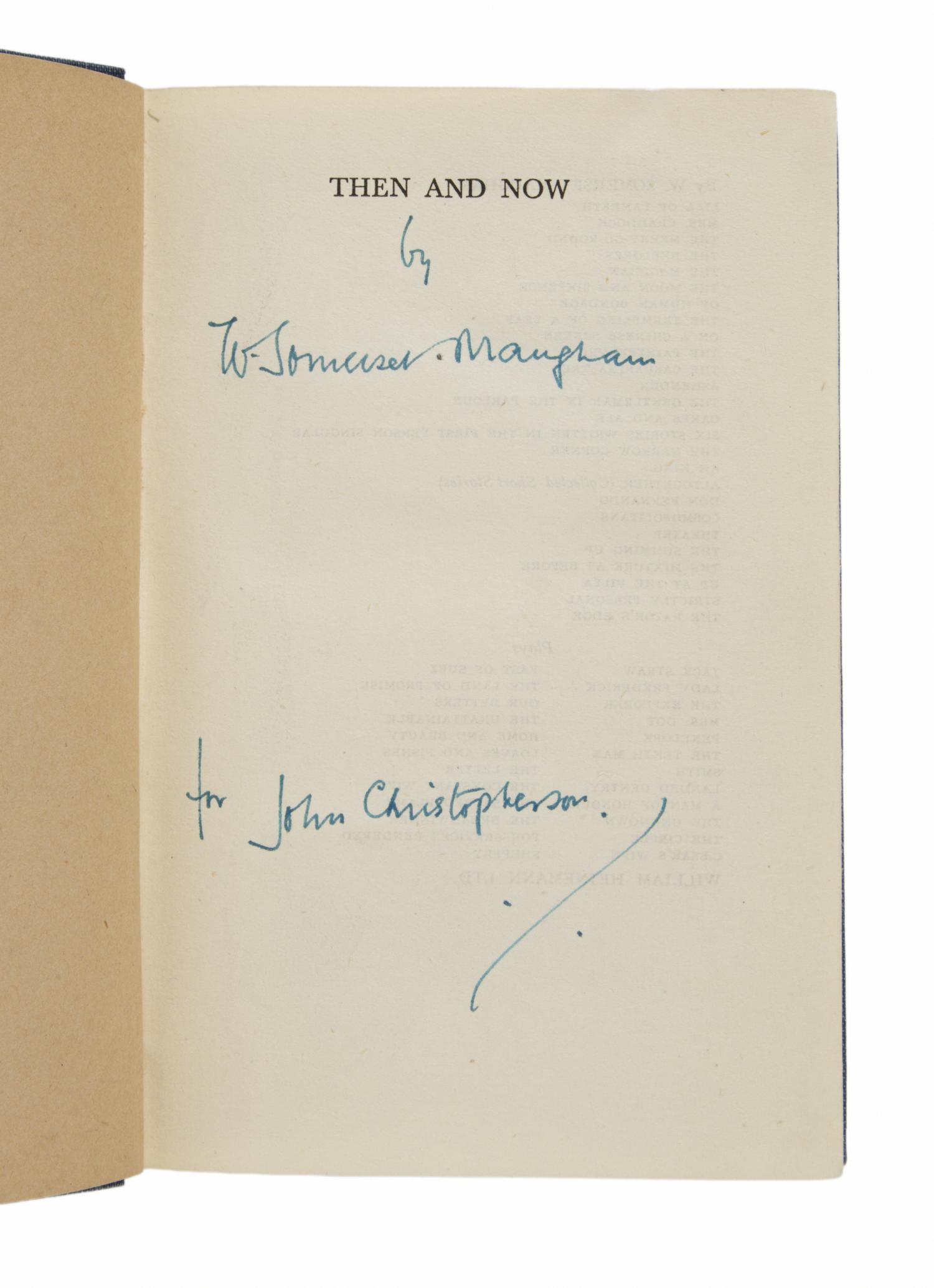 Maugham, W. Somerset (1874-1965). Then and Now . London: William Heinemann Ltd., 1946.