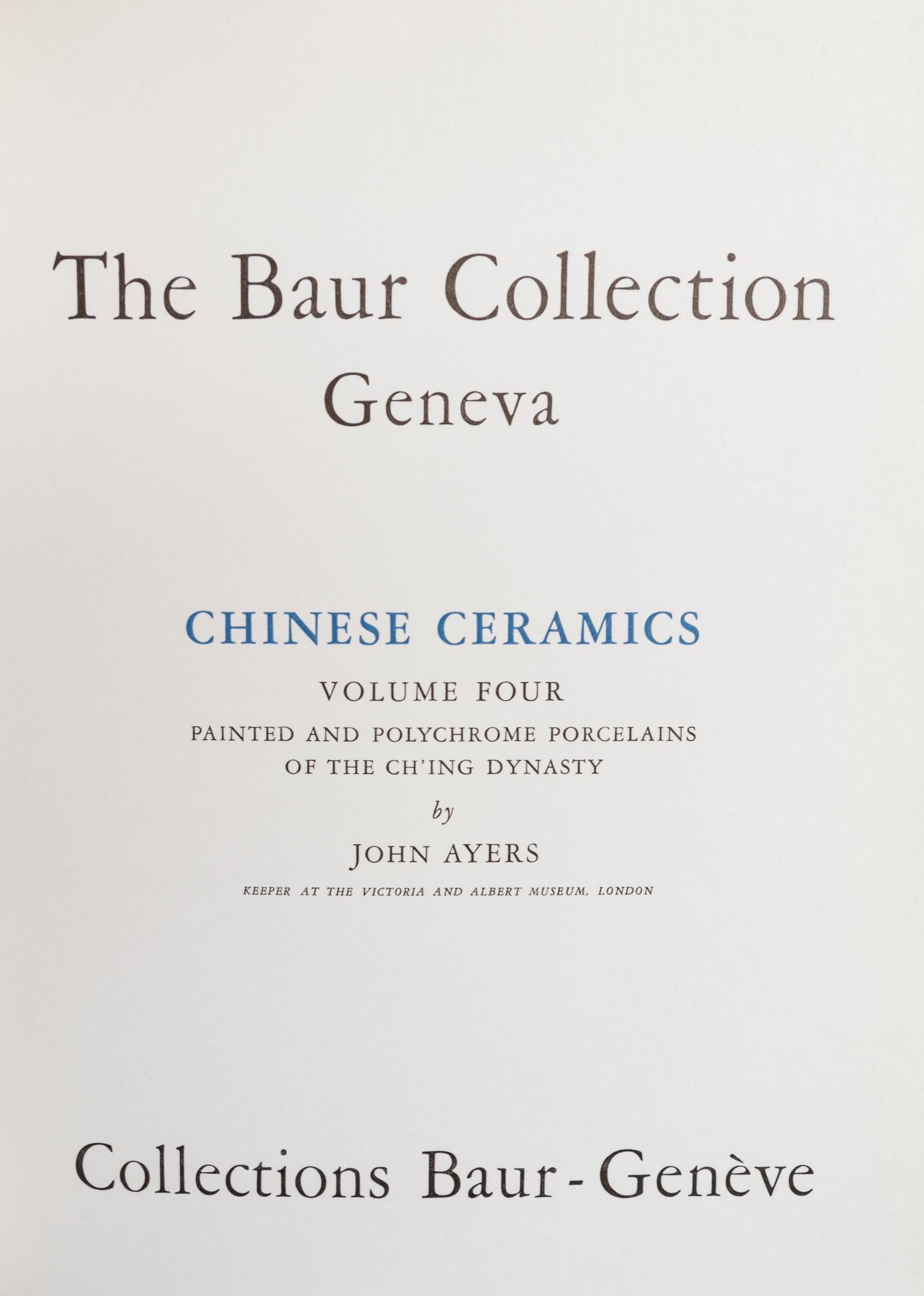 [COLLECTIONS — THE BAUR COLLECTION] AYERS, John, et al. Geneva: Collections Baur.