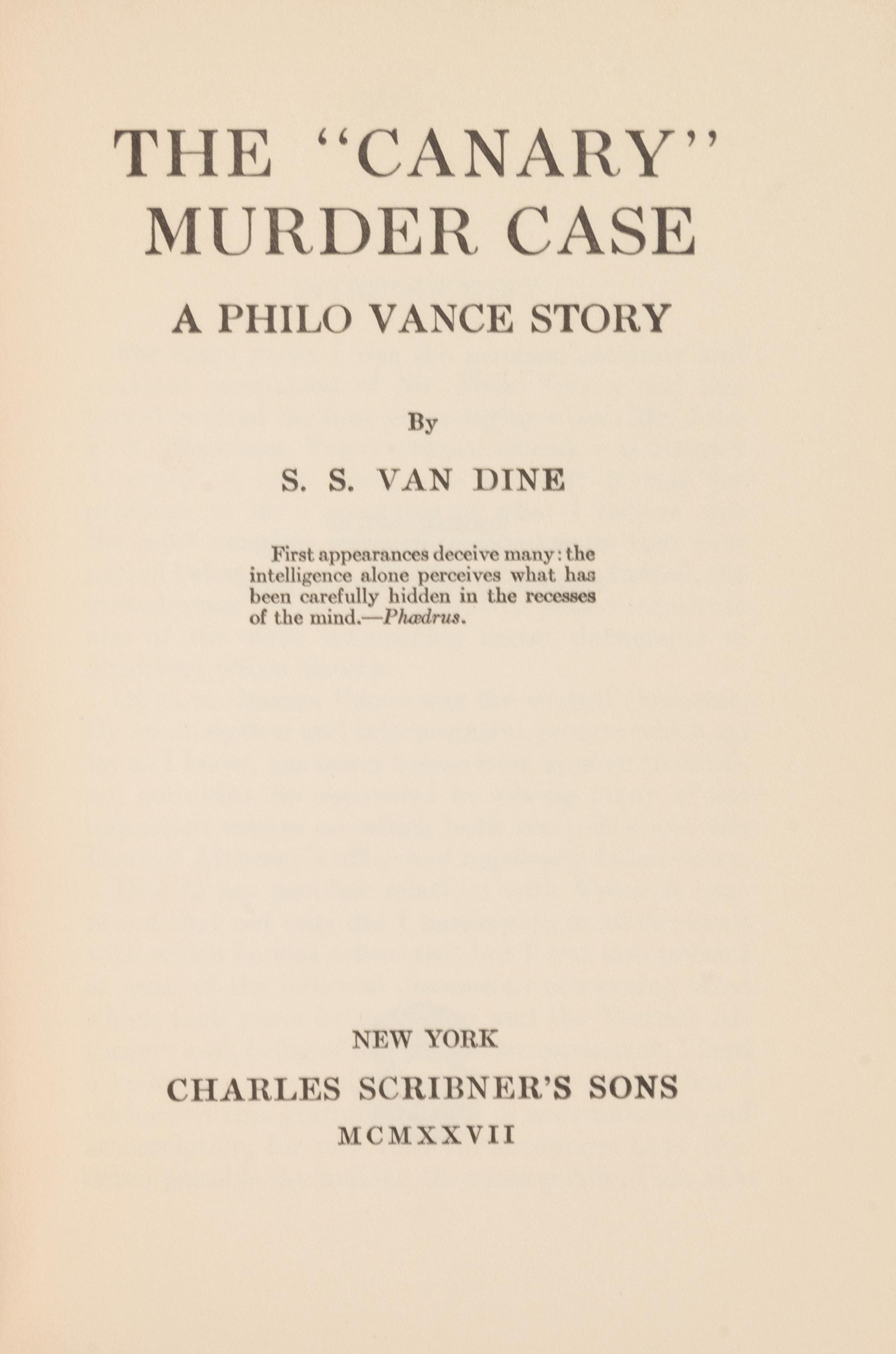 VAN DINE, S.S. (1888-1939). The Canary Murder Case. New York: Charles Scribner's Sons, 1927.