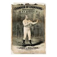 [Boxing]. Farewell Tour. Champion of Champions...John L. Sullivan (Champion of the World) . Chicago: Wilson Wagner Co. n.d. [ca 1886-1887].