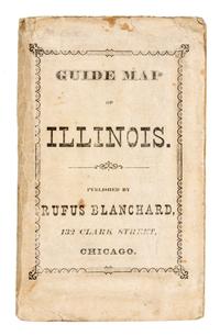 (MAP, ILLINOIS) BLANCHARD, RUFUS. Blanchard's Guide Map of Illinois. Chicago, 1872