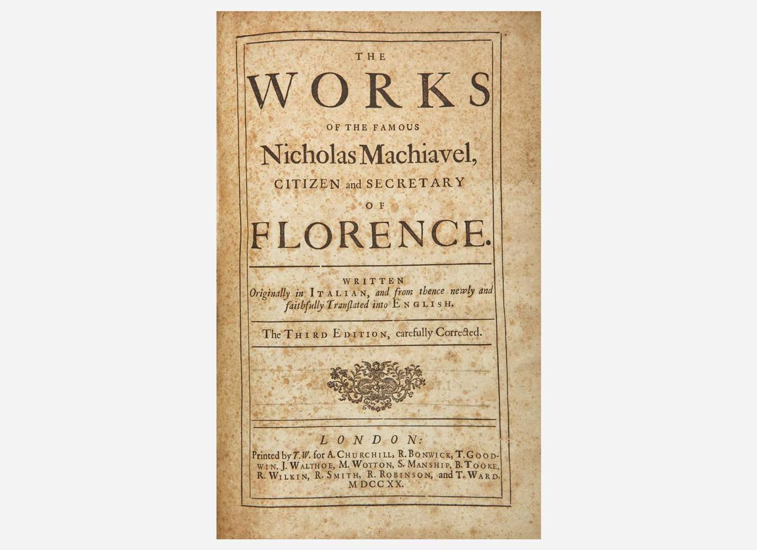 [Philosophy] Macchiaveli, Nicolo: The Works of the Famous Nicholas Machiavel, Citizen and Secretary of Florence