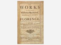 [Philosophy] Macchiaveli, Nicolo: The Works of the Famous Nicholas Machiavel, Citizen and Secretary of Florence
