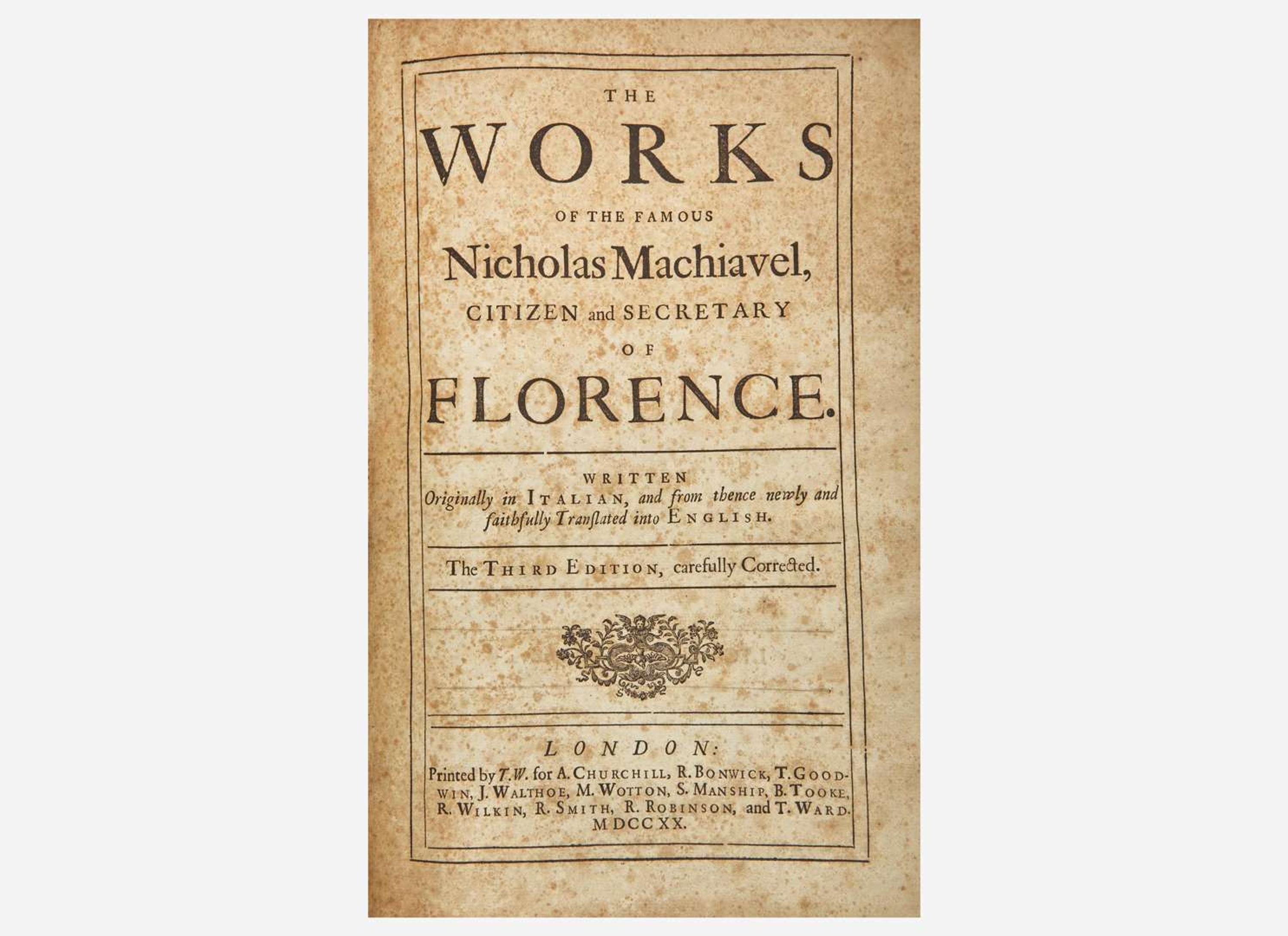 [Philosophy] Macchiaveli, Nicolo: The Works of the Famous Nicholas Machiavel, Citizen and Secretary of Florence