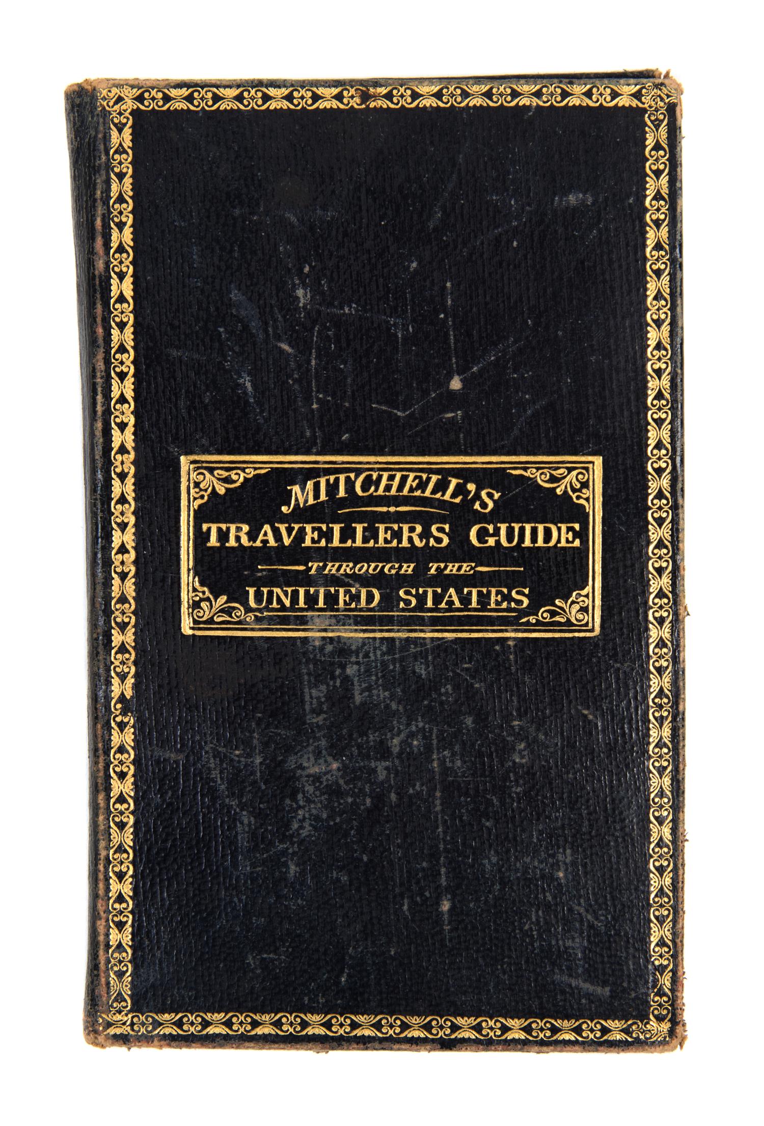 MITCHELL, S.A. Mitchell's Travellers Guide Through the United States. A Map of the Roads, Distances... &c. 1833. THE GRAFF COPY.