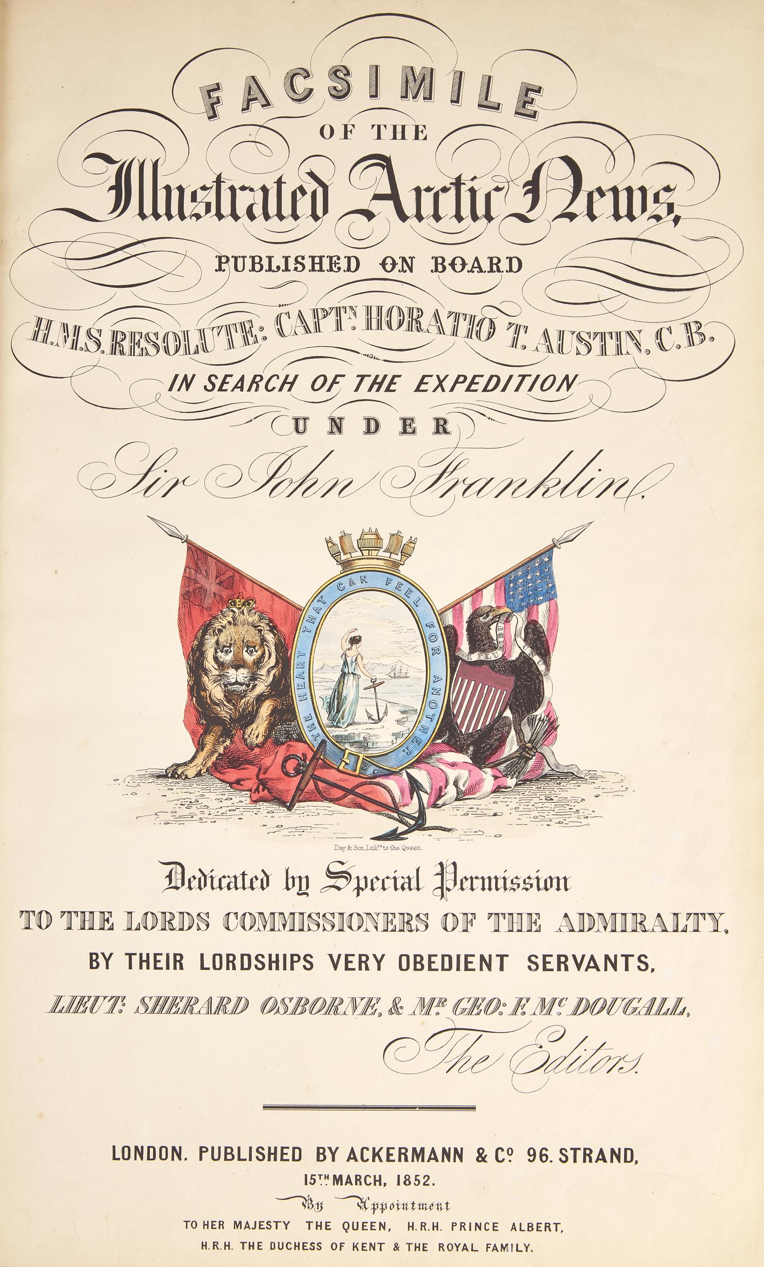[Travel & Exploration] Osborne, Sherard, and Geo(rge). F. McDougall. Facsimile of the Illustrated Arctic News, Published on Board H.M.S. Resolute: Captn. Horatio T. Austin, C.B. In Search of the Expedition Under Sir John Franklin