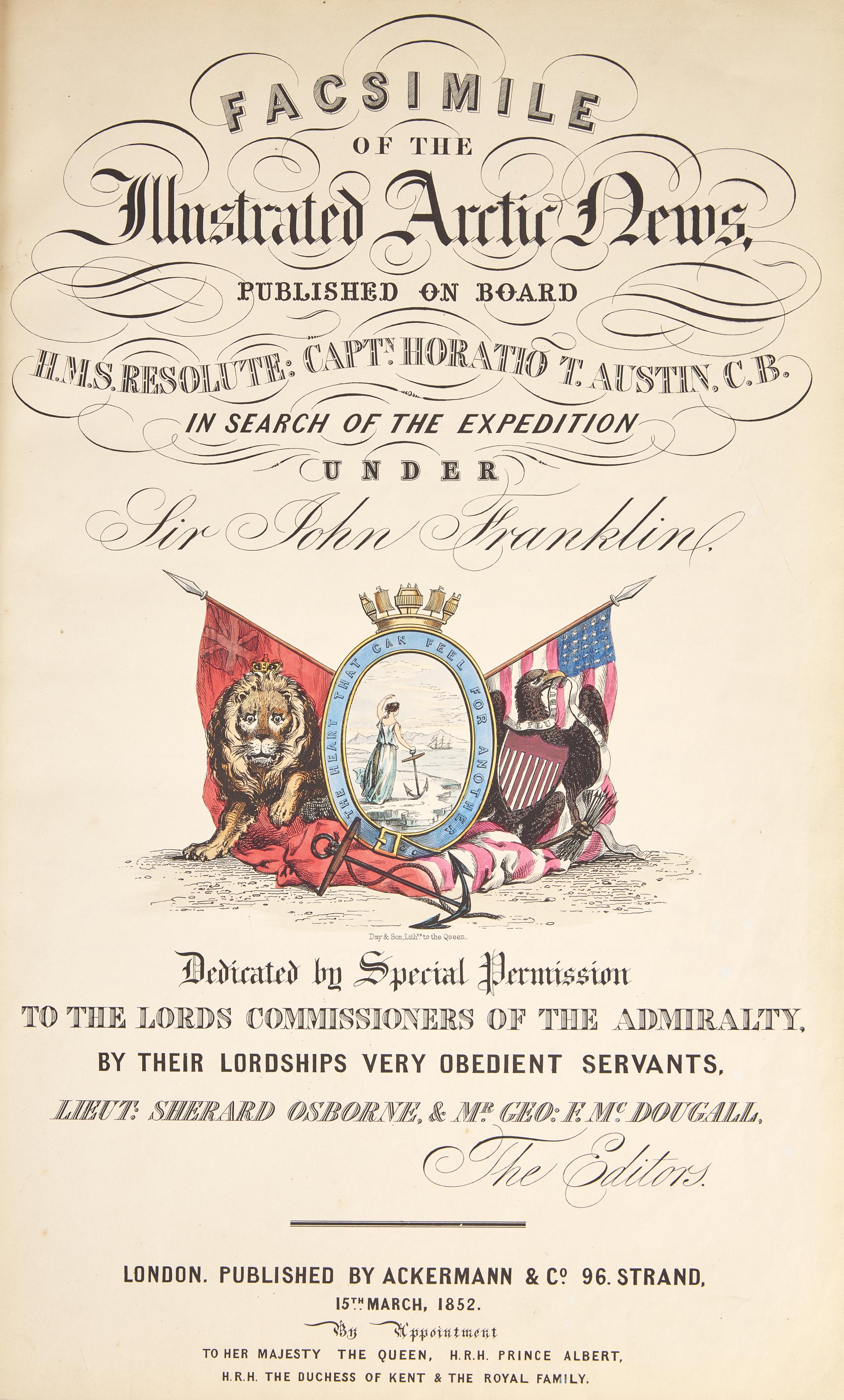 [Travel & Exploration] Osborne, Sherard, and Geo(rge). F. McDougall. Facsimile of the Illustrated Arctic News, Published on Board H.M.S. Resolute: Captn. Horatio T. Austin, C.B. In Search of the Expedition Under Sir John Franklin