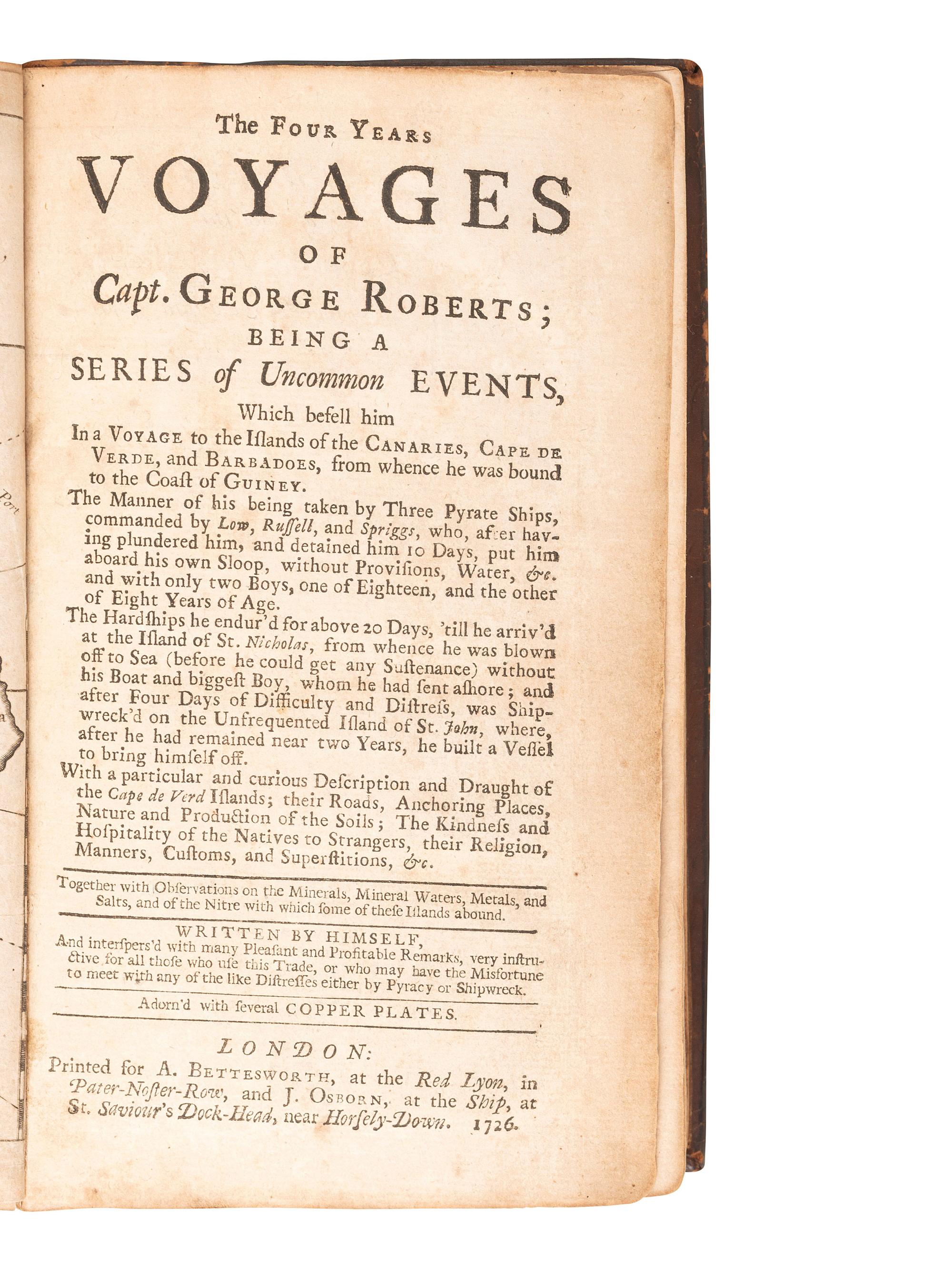 [SHIPWRECK]. ROBERTS, George, pseud. The Four Years Voyages of Capt. George Roberts; Being a Series of Uncommon Events London: A. Bettesworth and J. Osborn, 1726.